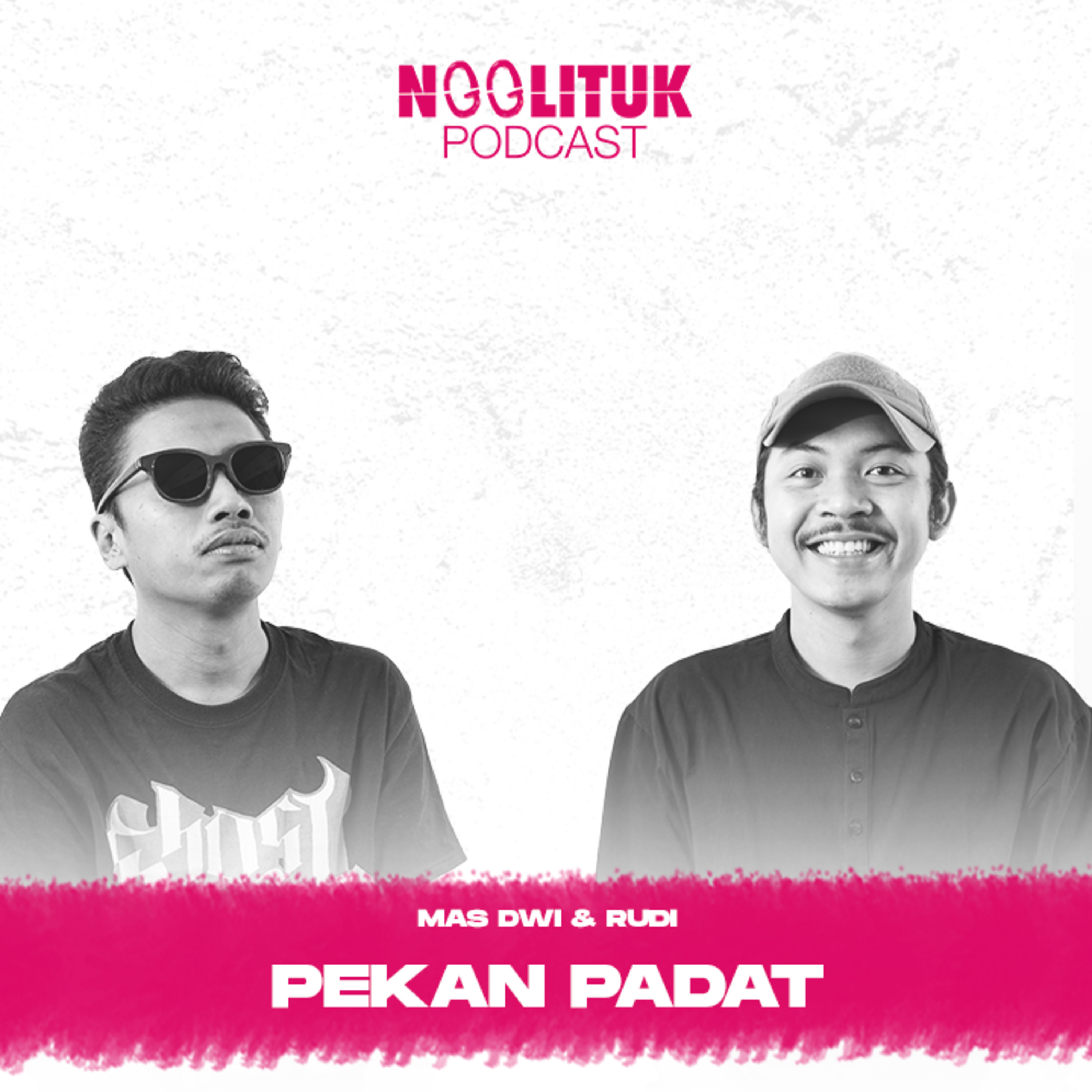 #250 Mas Dwi & Rudi | Pekan Padat | Ngglituk episode artwork
