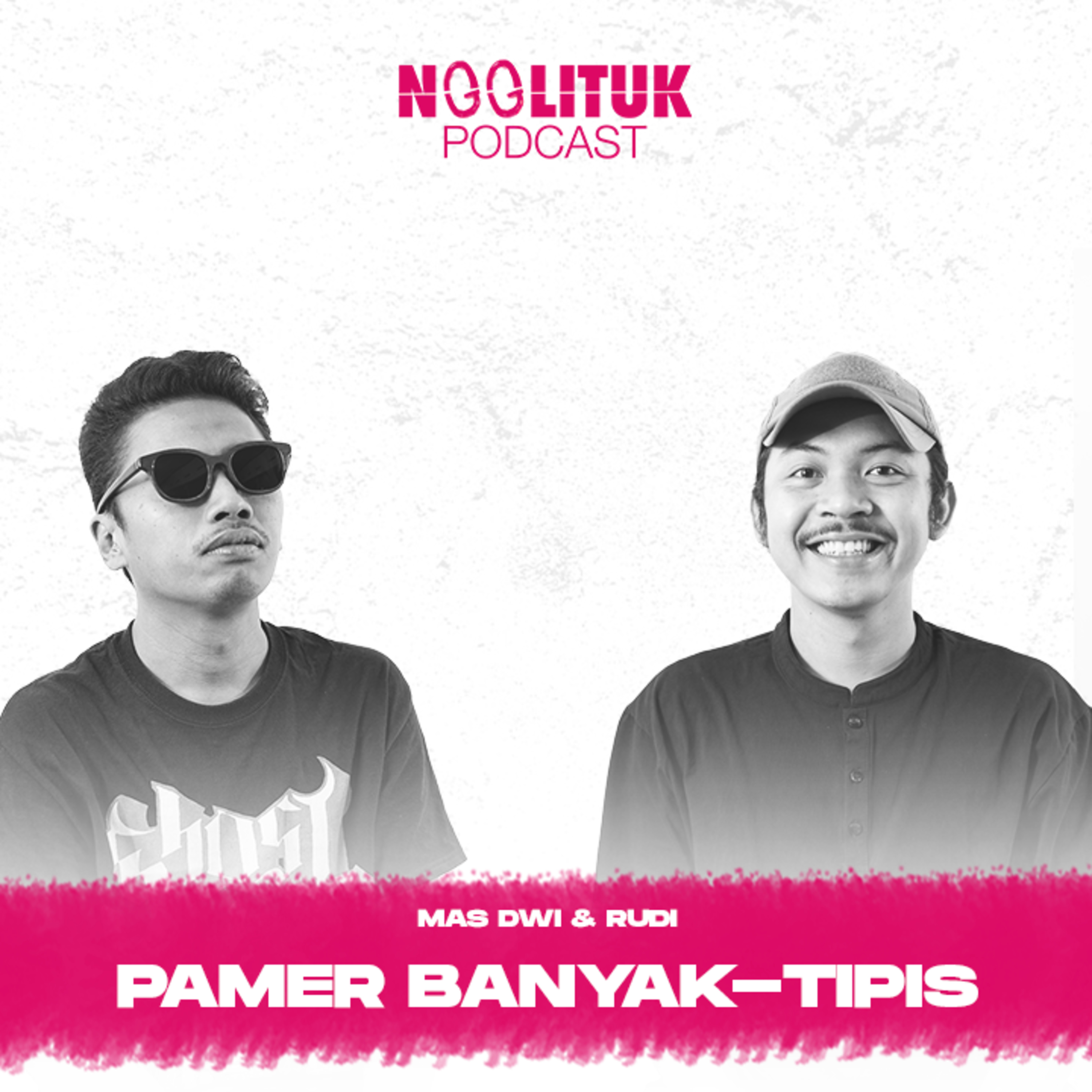 #251 Mas Dwi & Rudi | Pamer Tipis-Banyak | Ngglituk episode artwork