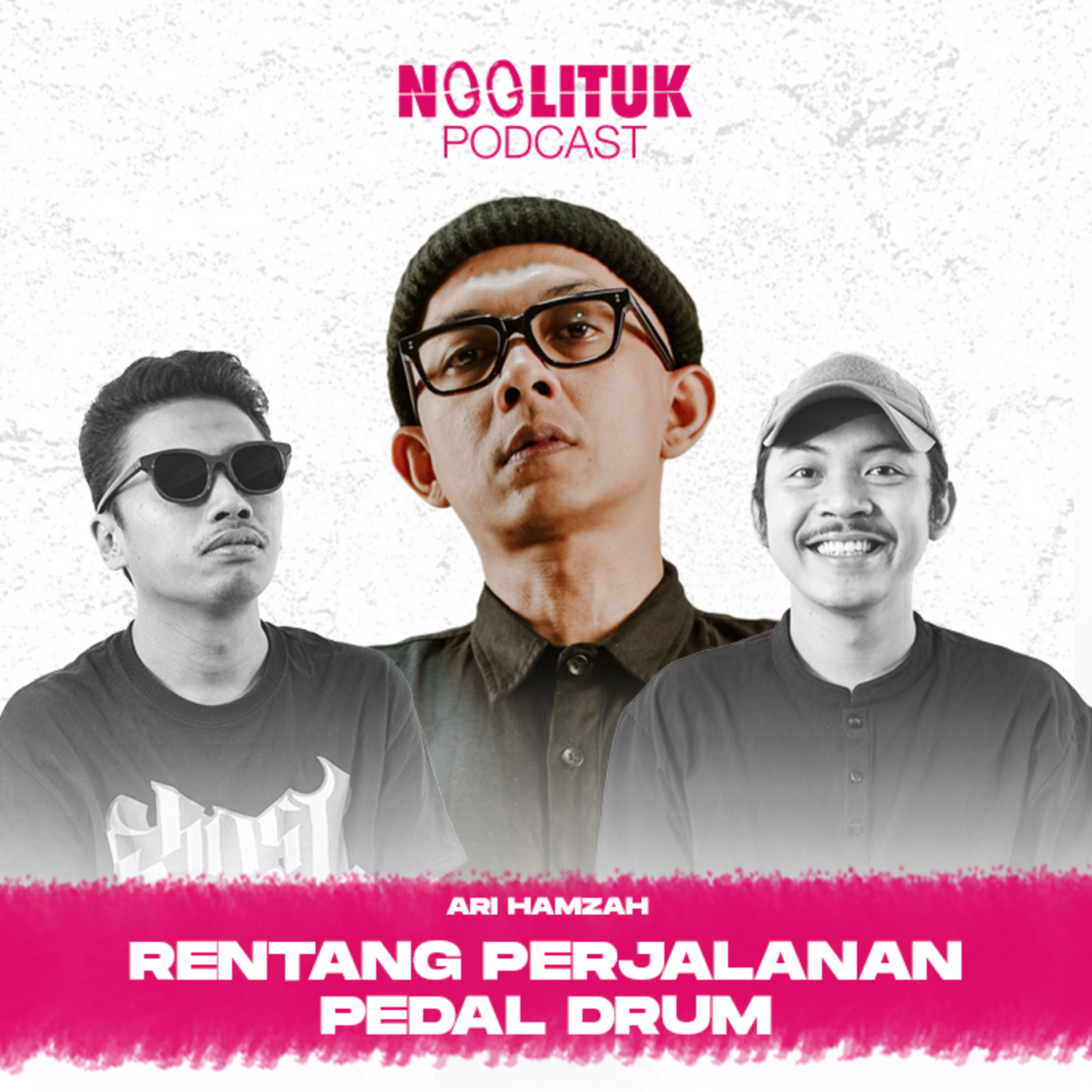 #258 Ari Hamzah | Rentang Perjalanan Pedal Drum | Ngglituk episode artwork