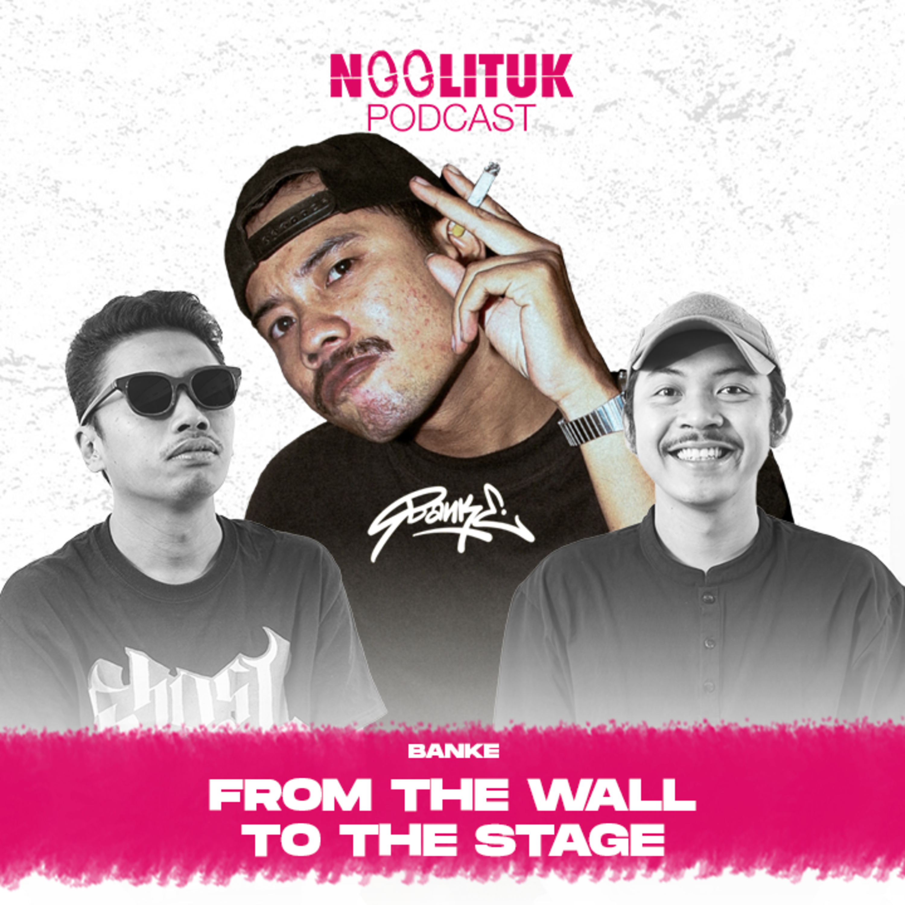#259 Banke | From The Wall to The Stage | Ngglituk episode artwork