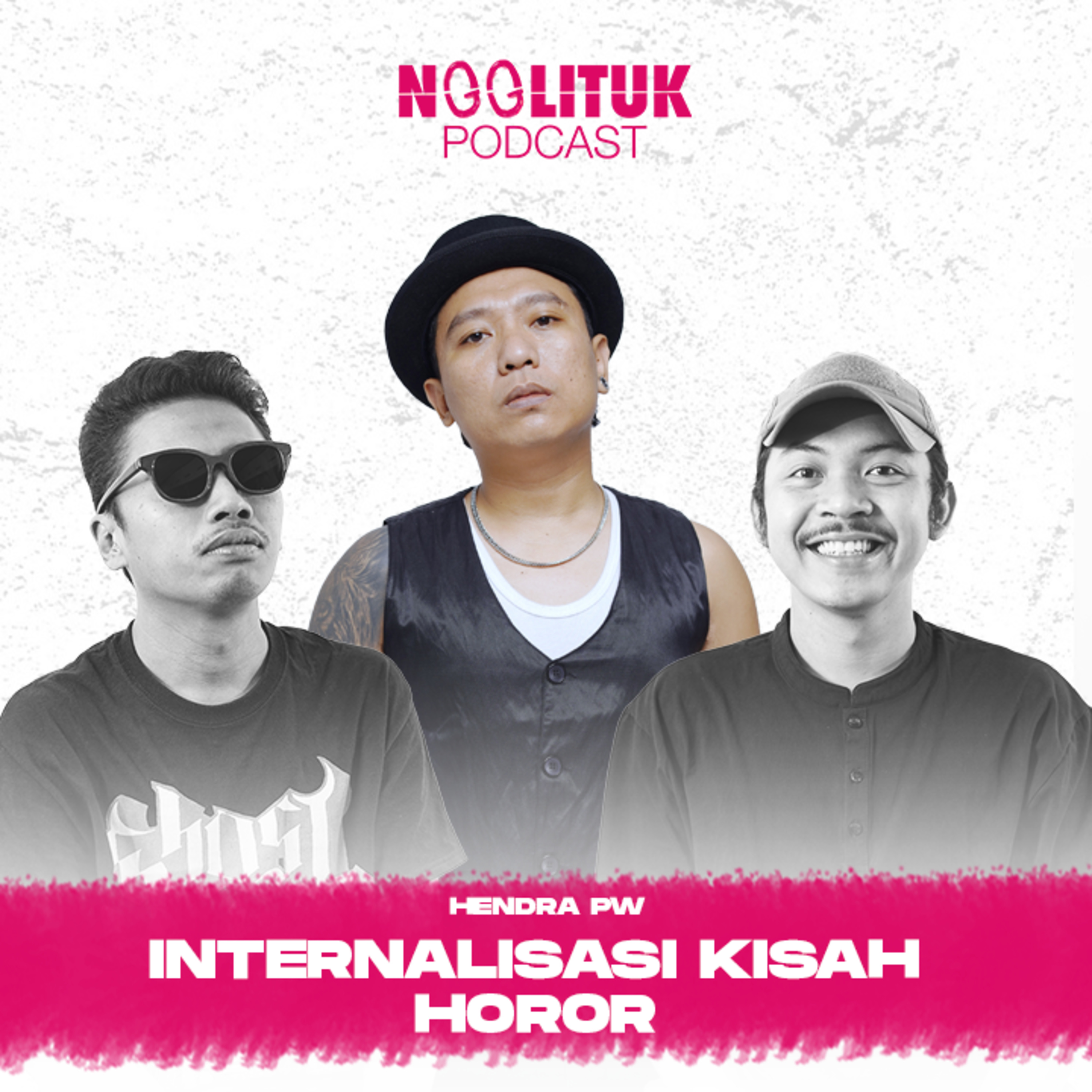 #267 Hendra PW | Internalisasi Kisah Horor | Ngglituk episode artwork