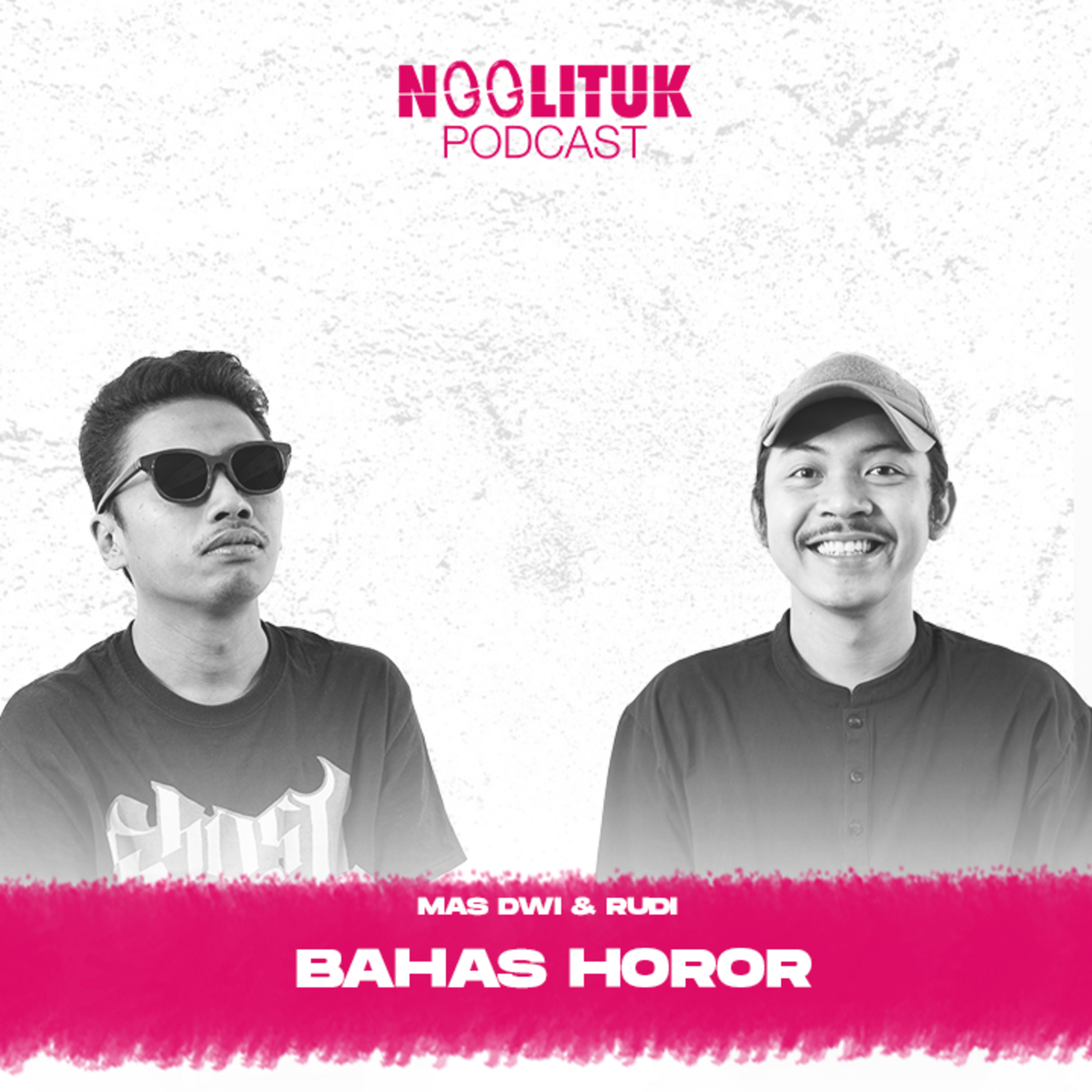 #271 Mas Dwi & Rudi | Bahas Horor | Ngglituk episode artwork