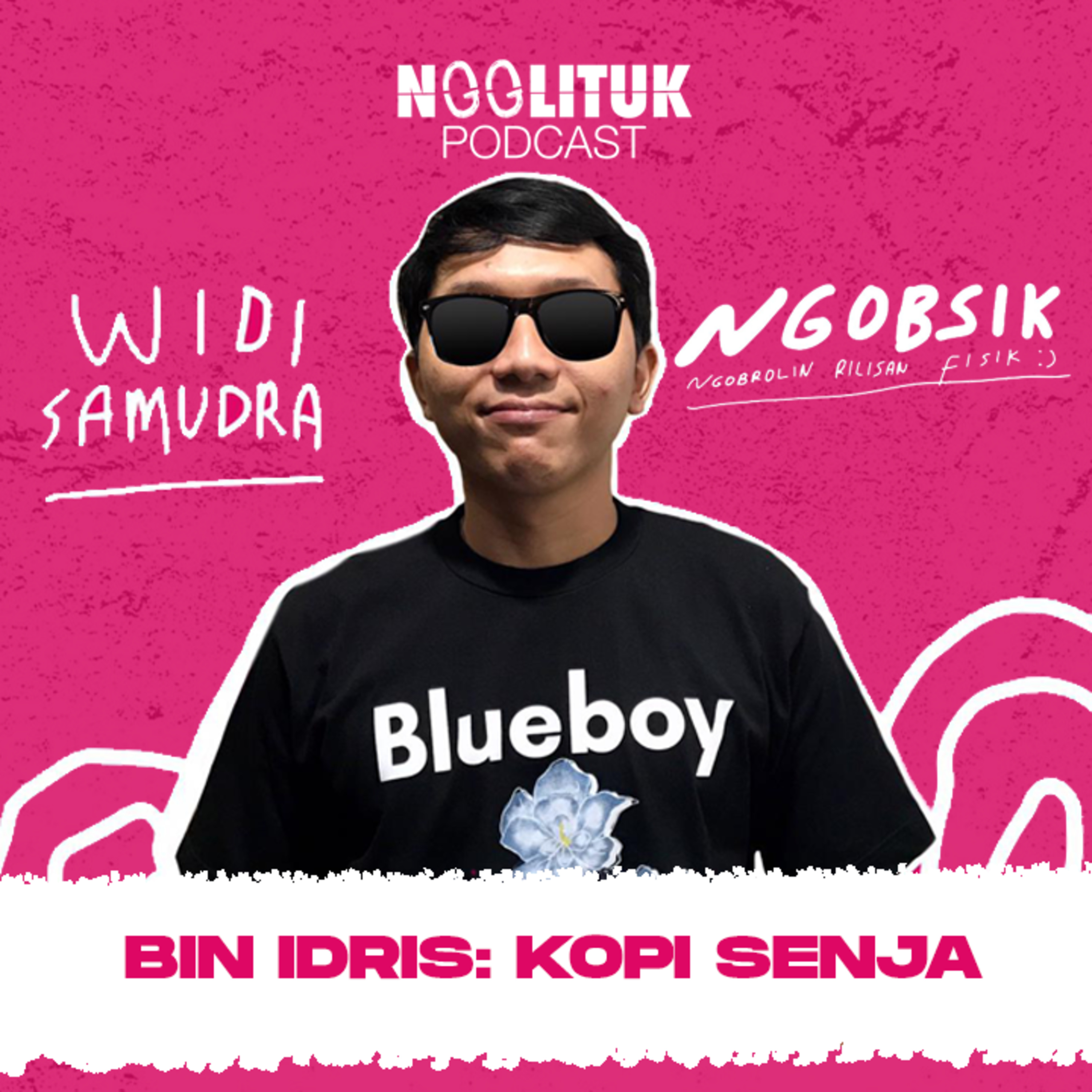 #02 Widi Samudra | Bin Idris: Kopi Senja | Ngobsik episode artwork