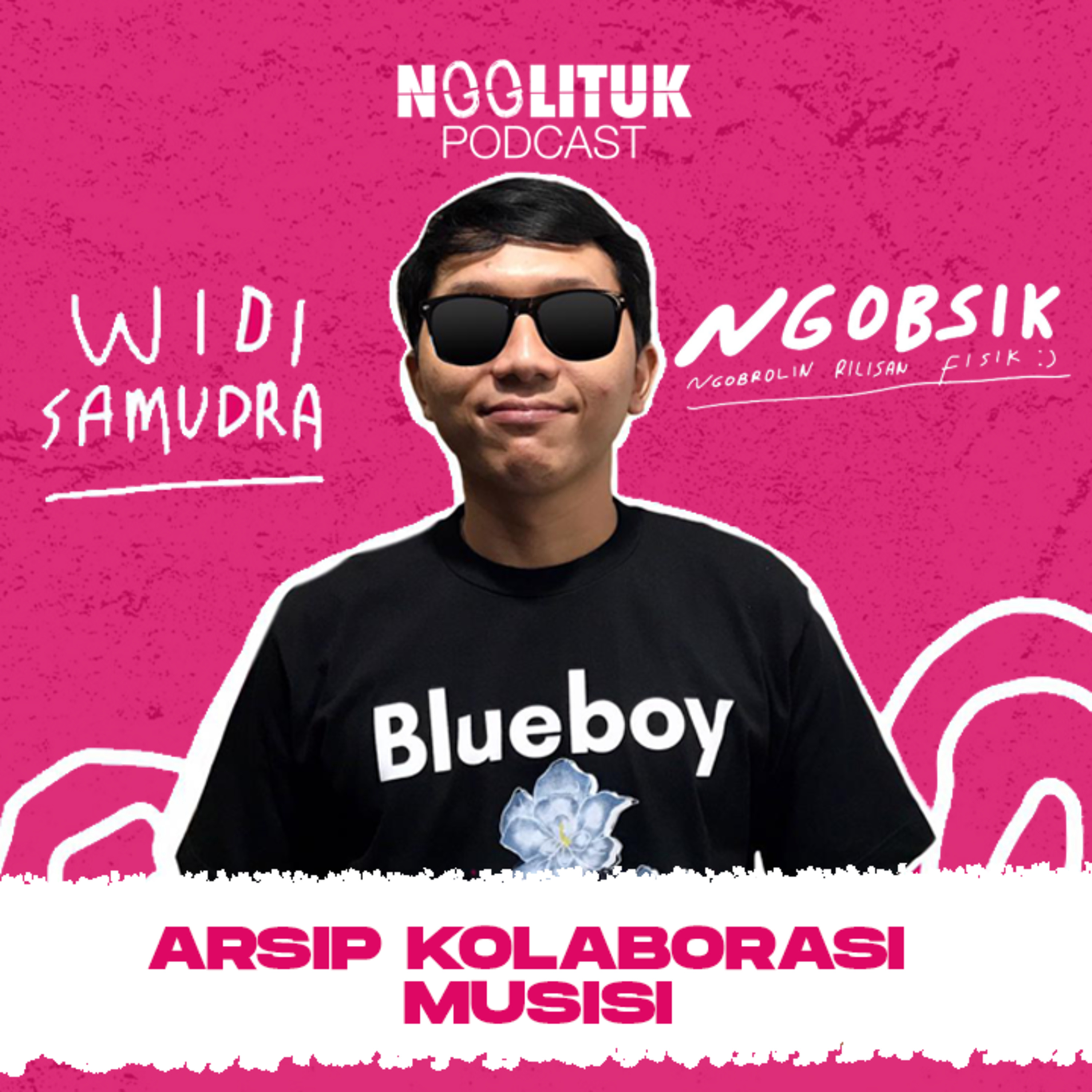 #03 Widi Samudra | Arsip Kolaborasi Musisi | Ngobsik episode artwork