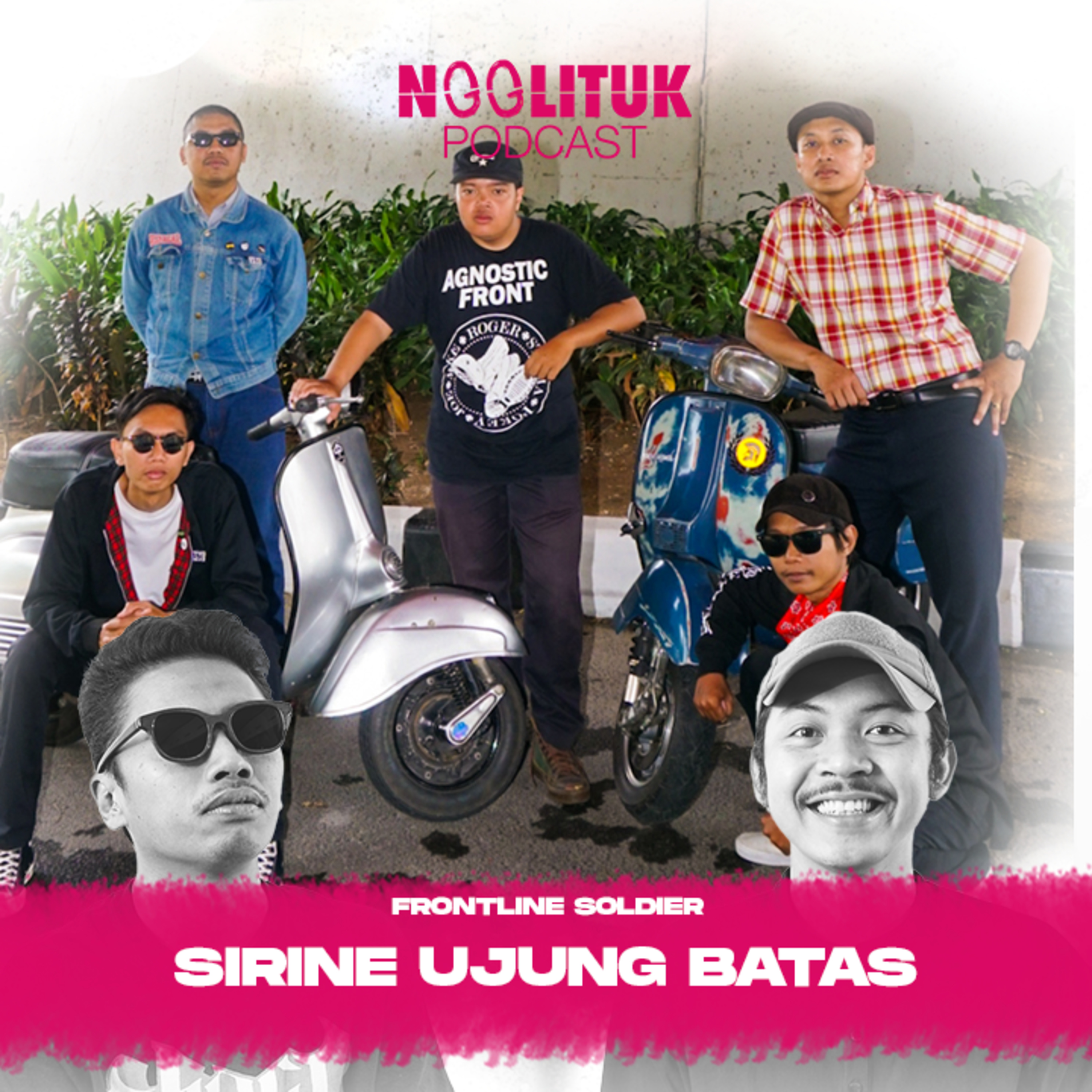 #276 Frontline Soldier | Sirine Ujung Batas | Ngglituk episode artwork