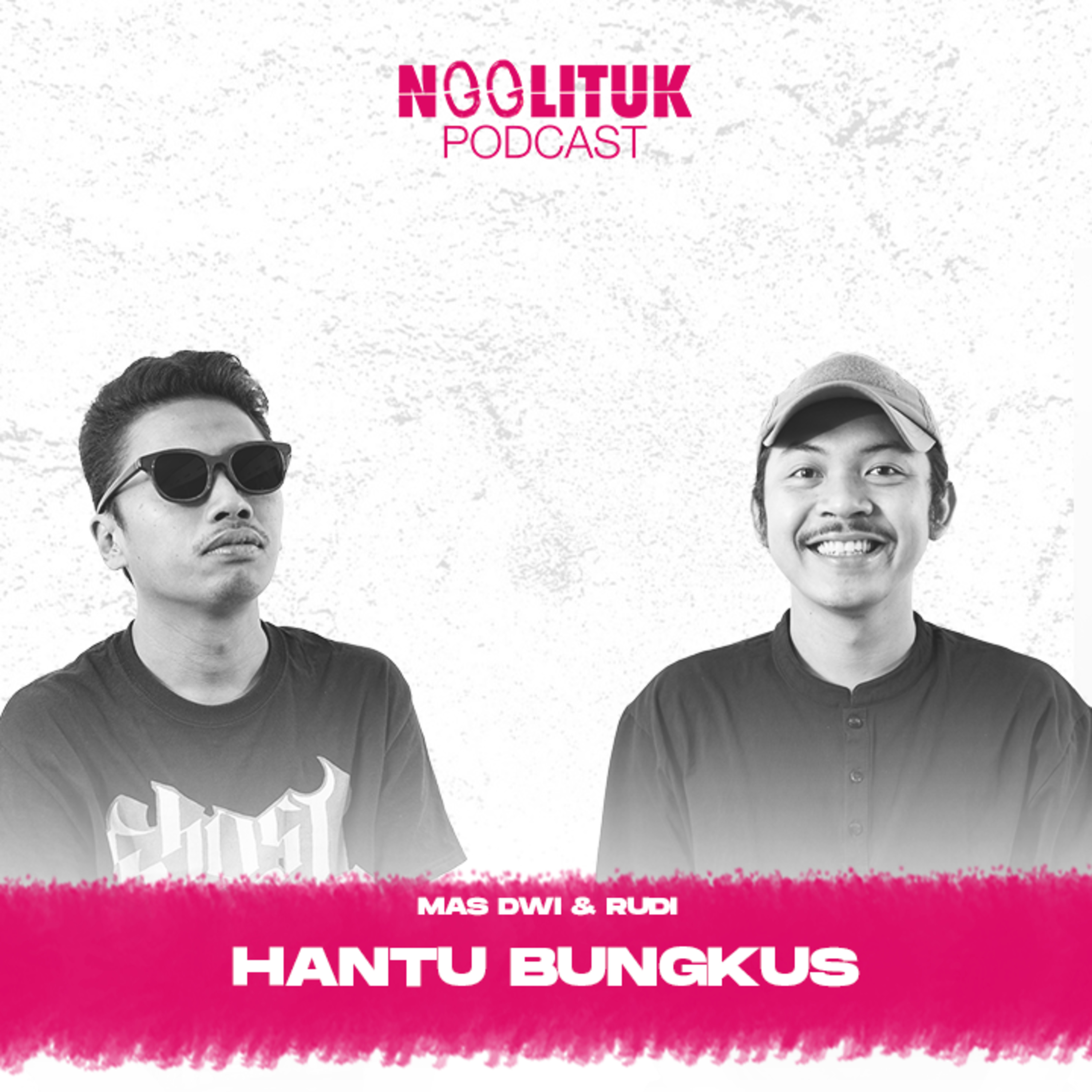 #277 Mas Dwi & Rudi | Hantu Bungkus | Ngglituk episode artwork