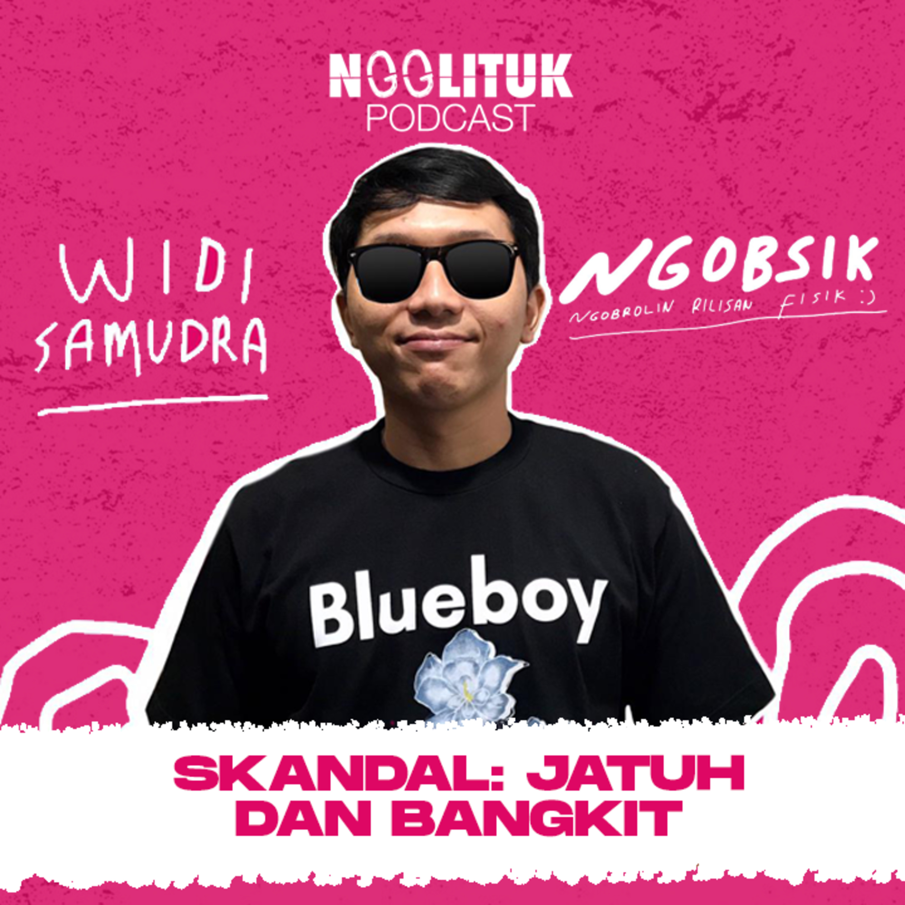 #15 Widi Samudra | Skandal: Jatuh dan Bangkit | Ngobsik episode artwork