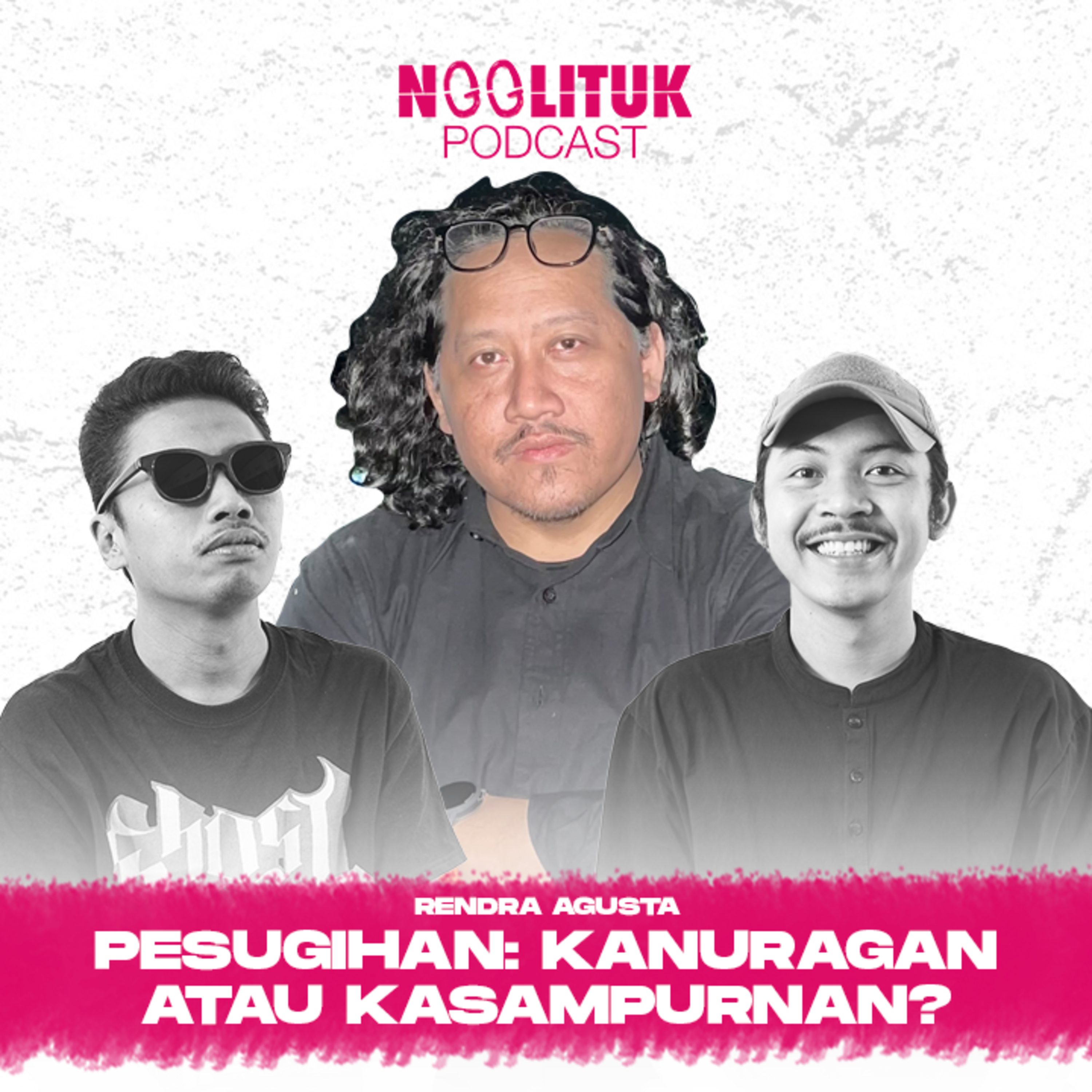 #289 Rendra Agusta | Pesugihan: Kanuragan atau Kasampurnan? | Ngglituk