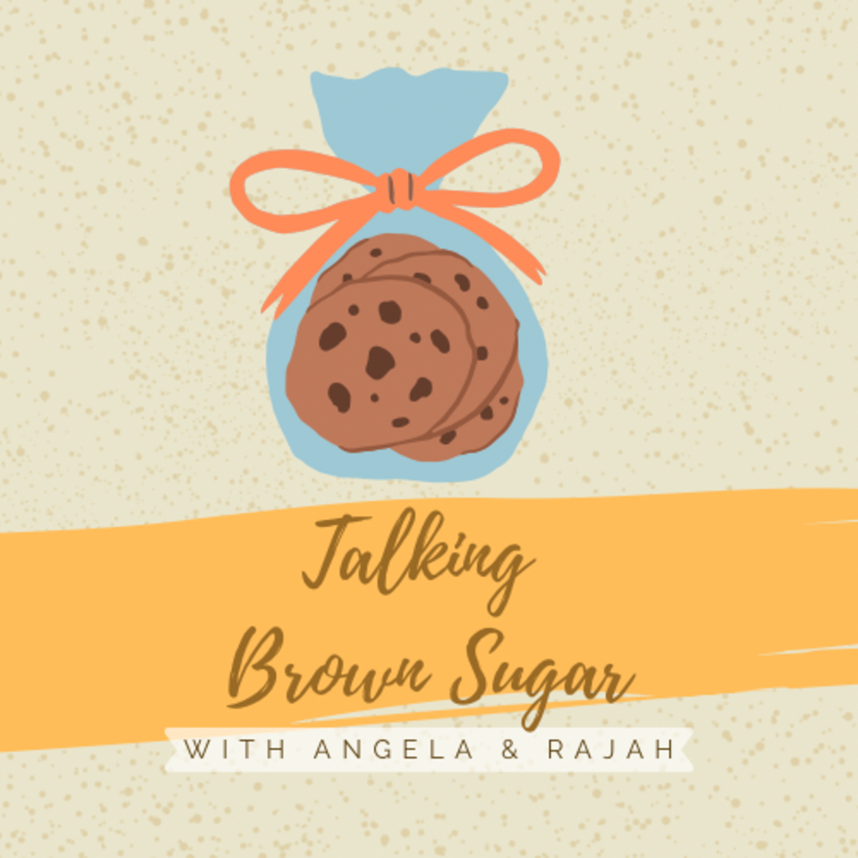 Talking Brown Sugar