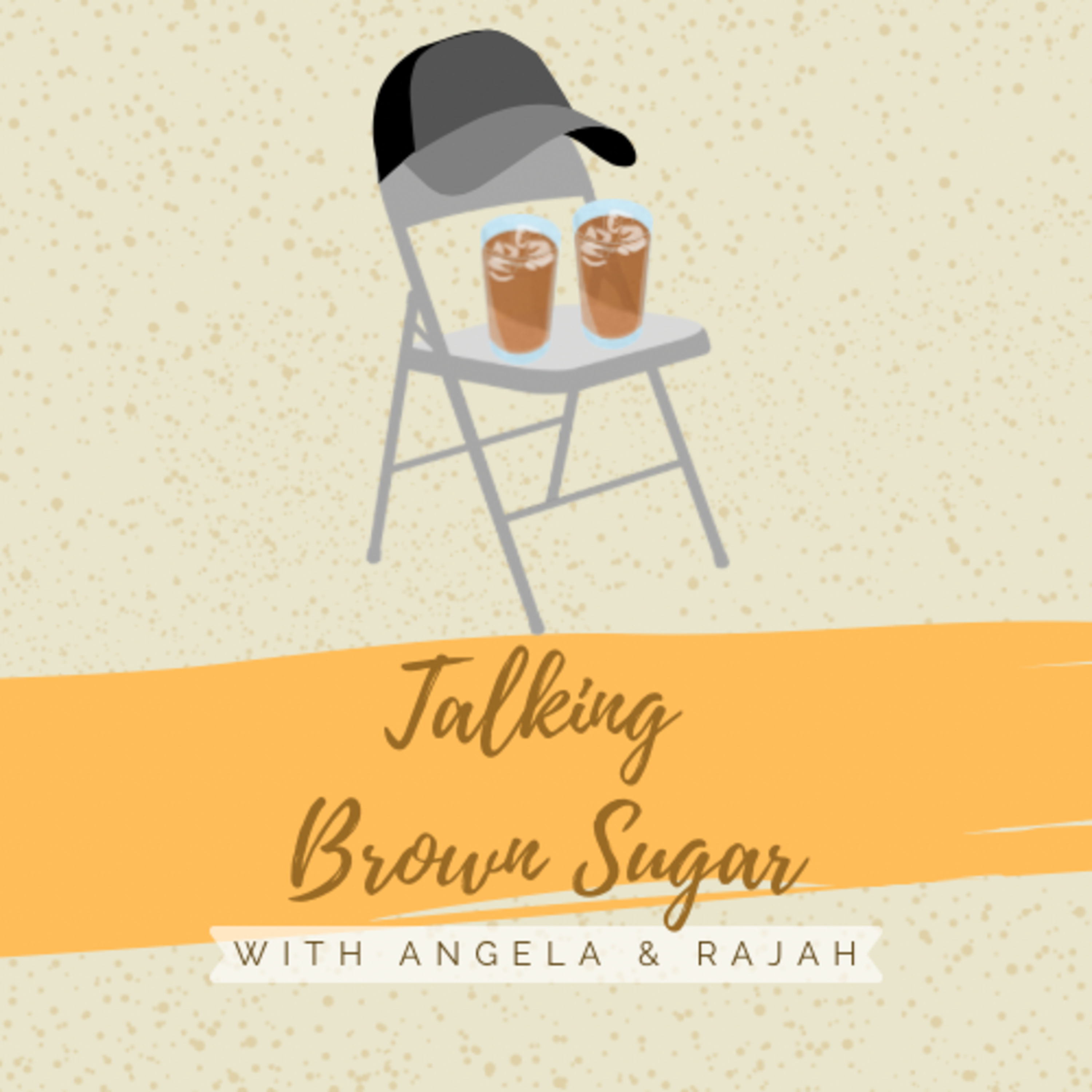 Talking Brown Sugar