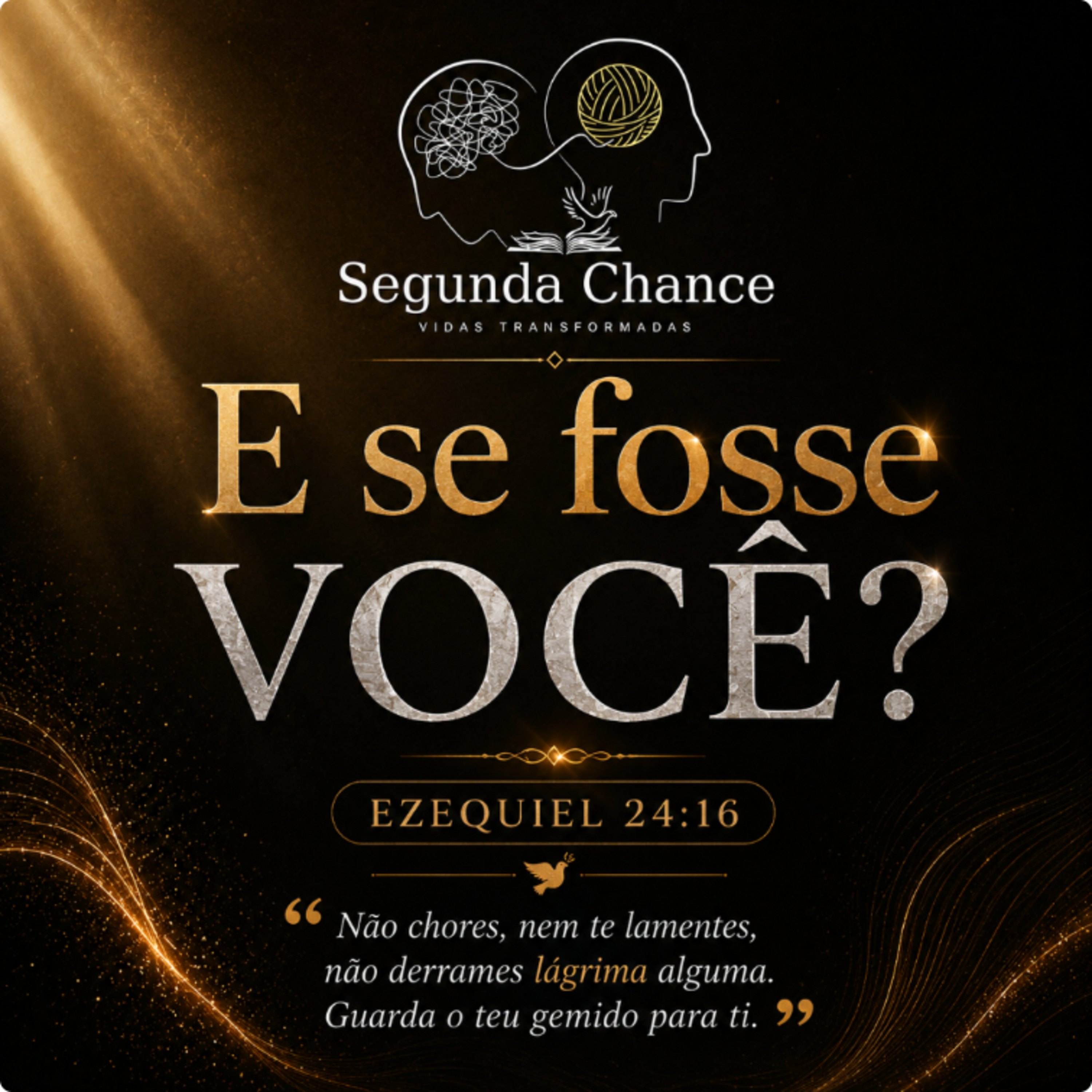 "E SE FOSSE VOCÊ?" - MENSAGEM ESPECIAL  episode artwork