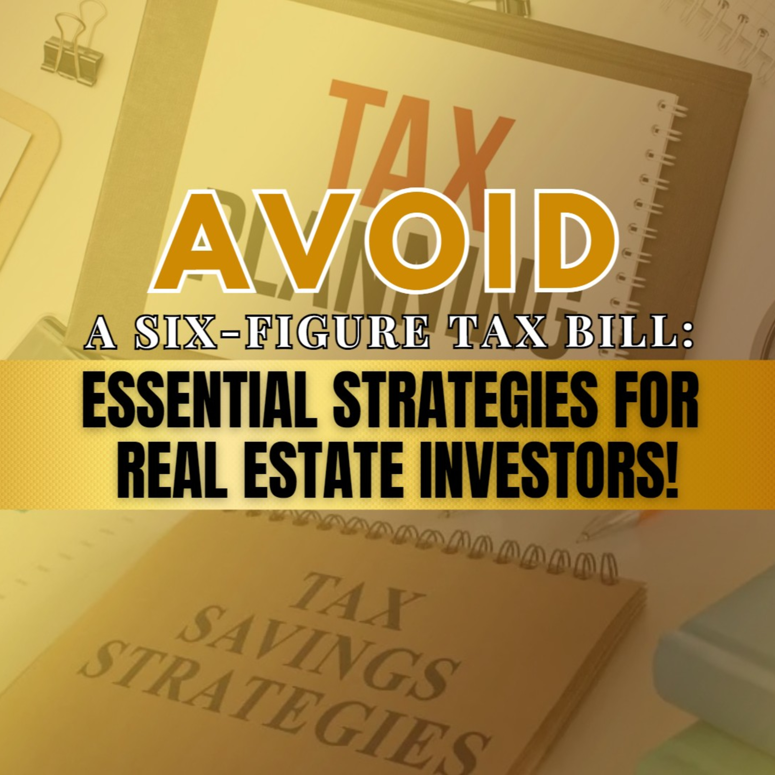 Unlock Tax Benefits with Strategic Entity Structures: A Guide for Real Estate Business Owners episode artwork