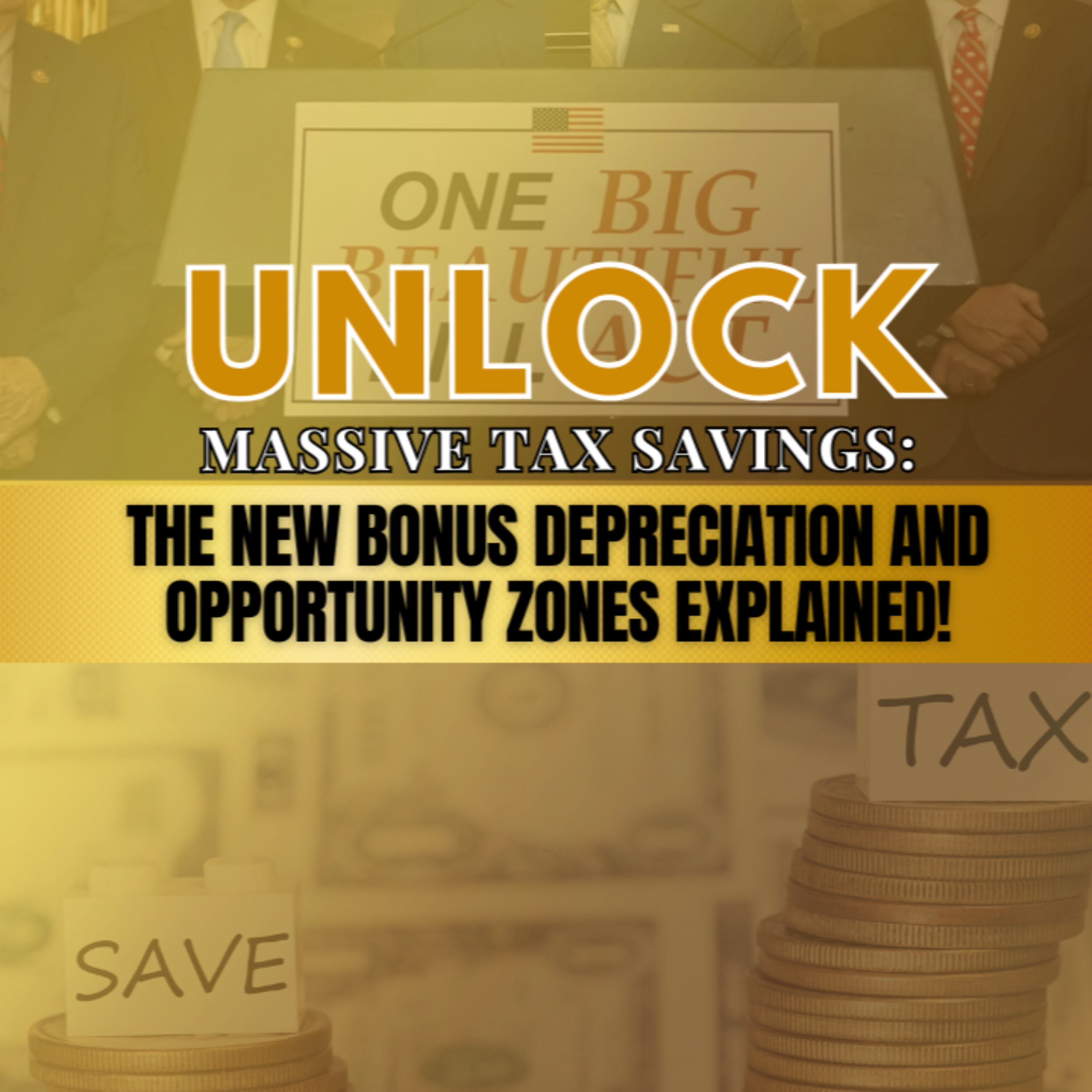 Navigating the 2025 Tax Landscape: How Bonus Depreciation Can Benefit American Taxpayers episode artwork