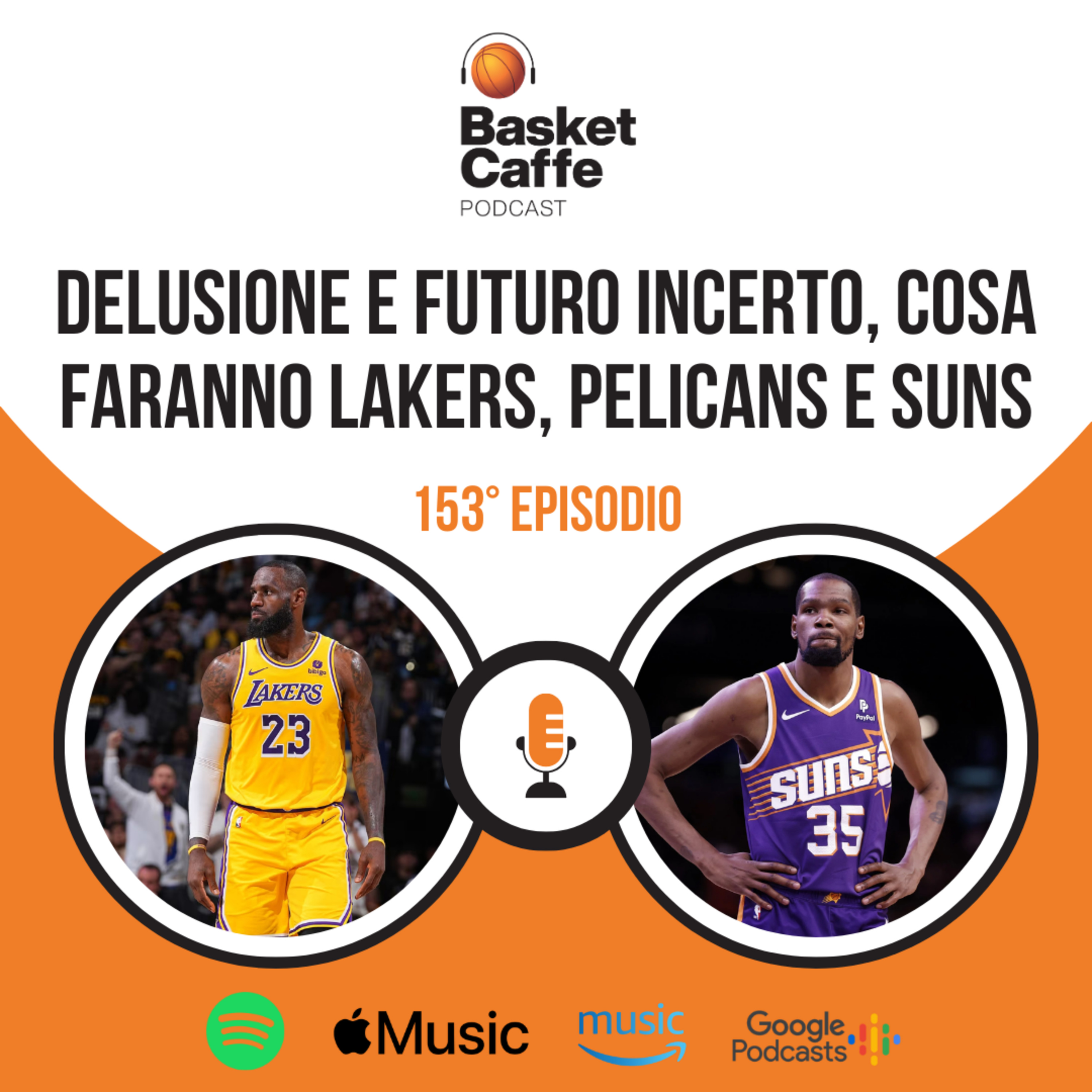 Delusione Suns, anche Lakers e Pelicans in vacanza: quale futuro le attende? episode artwork