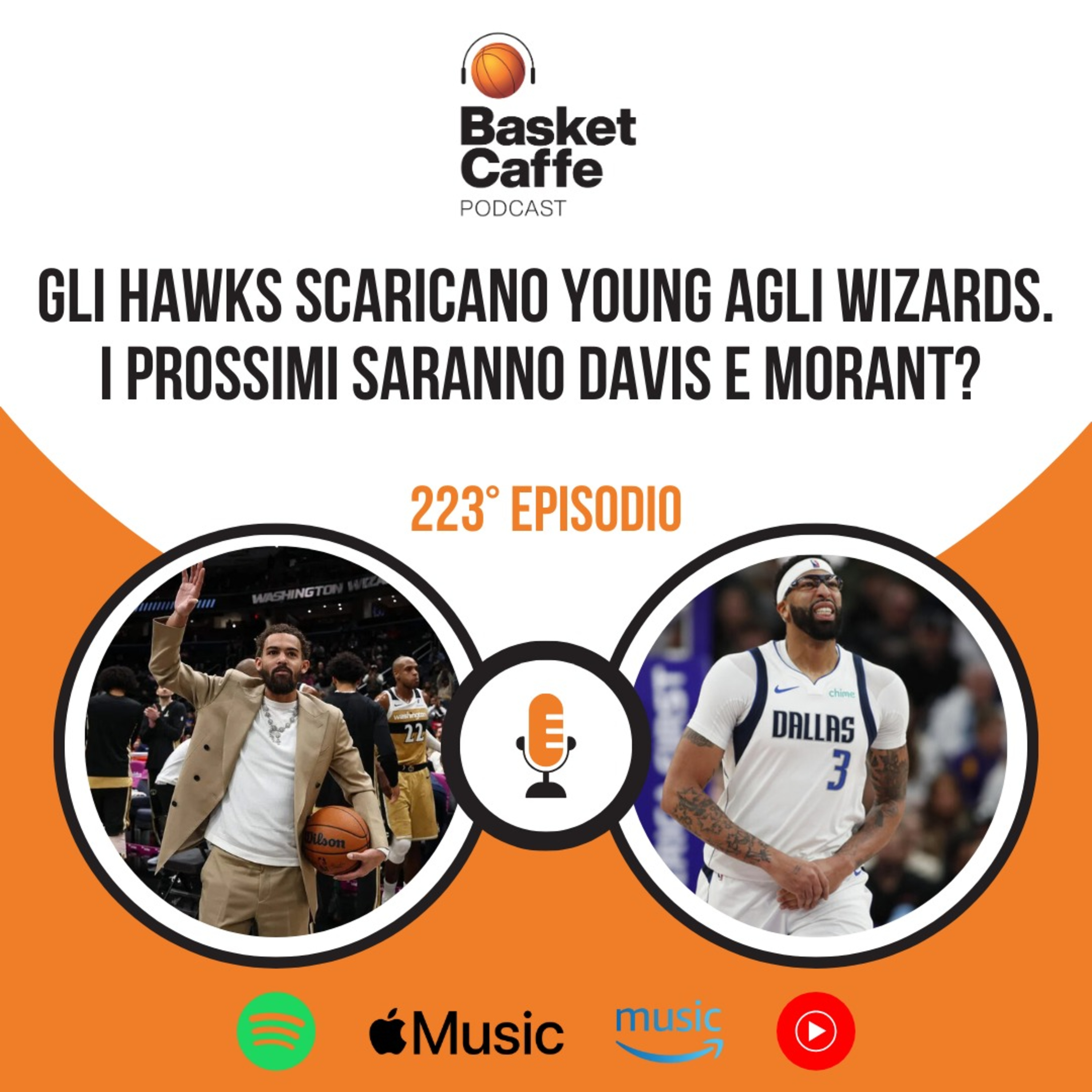 Il mercato si accende con Trae Young a Washington. Plus: Morant e Davis