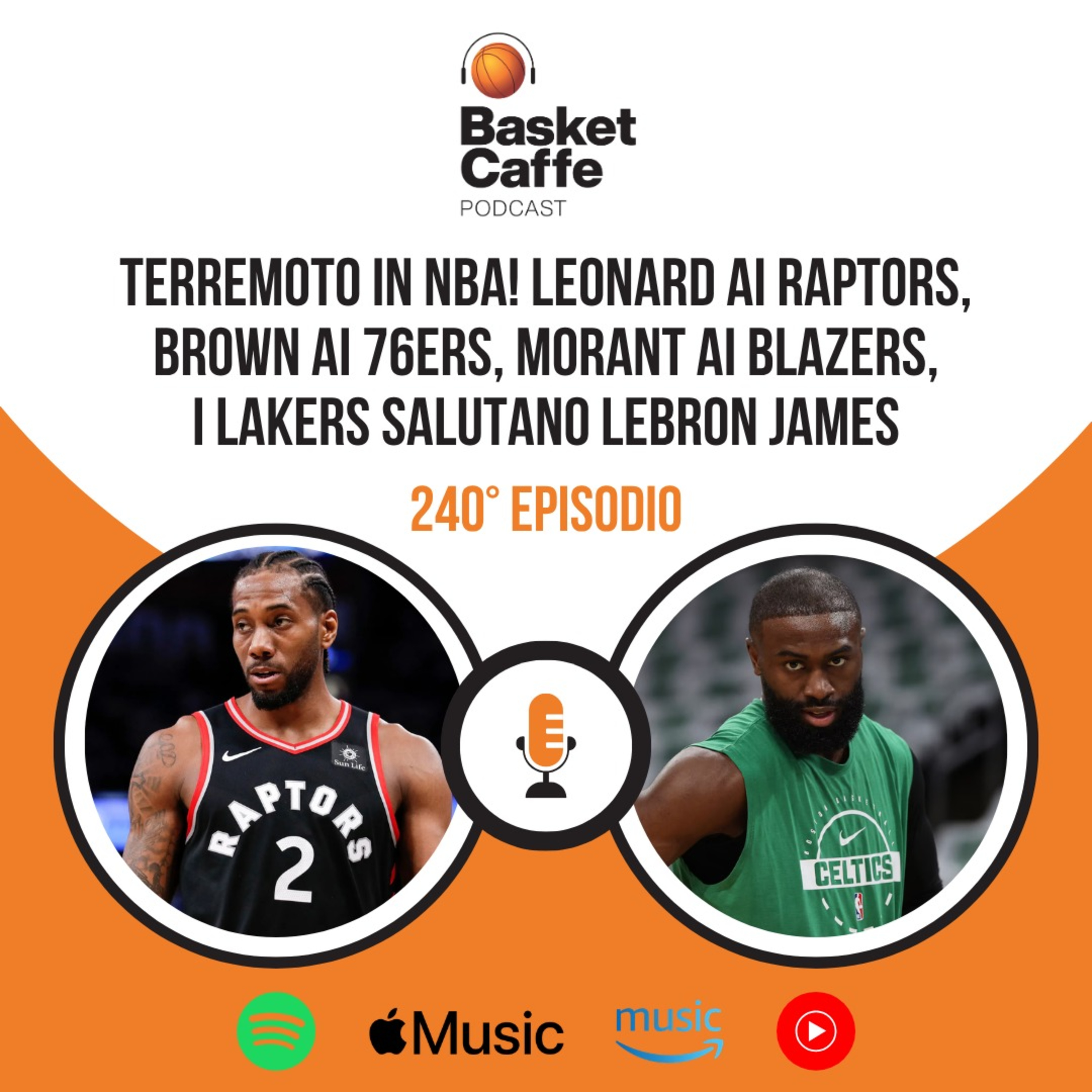 Jaylen Brown, Morant, Kawhi Leonard, LeBron: esplode il mercato NBA episode artwork