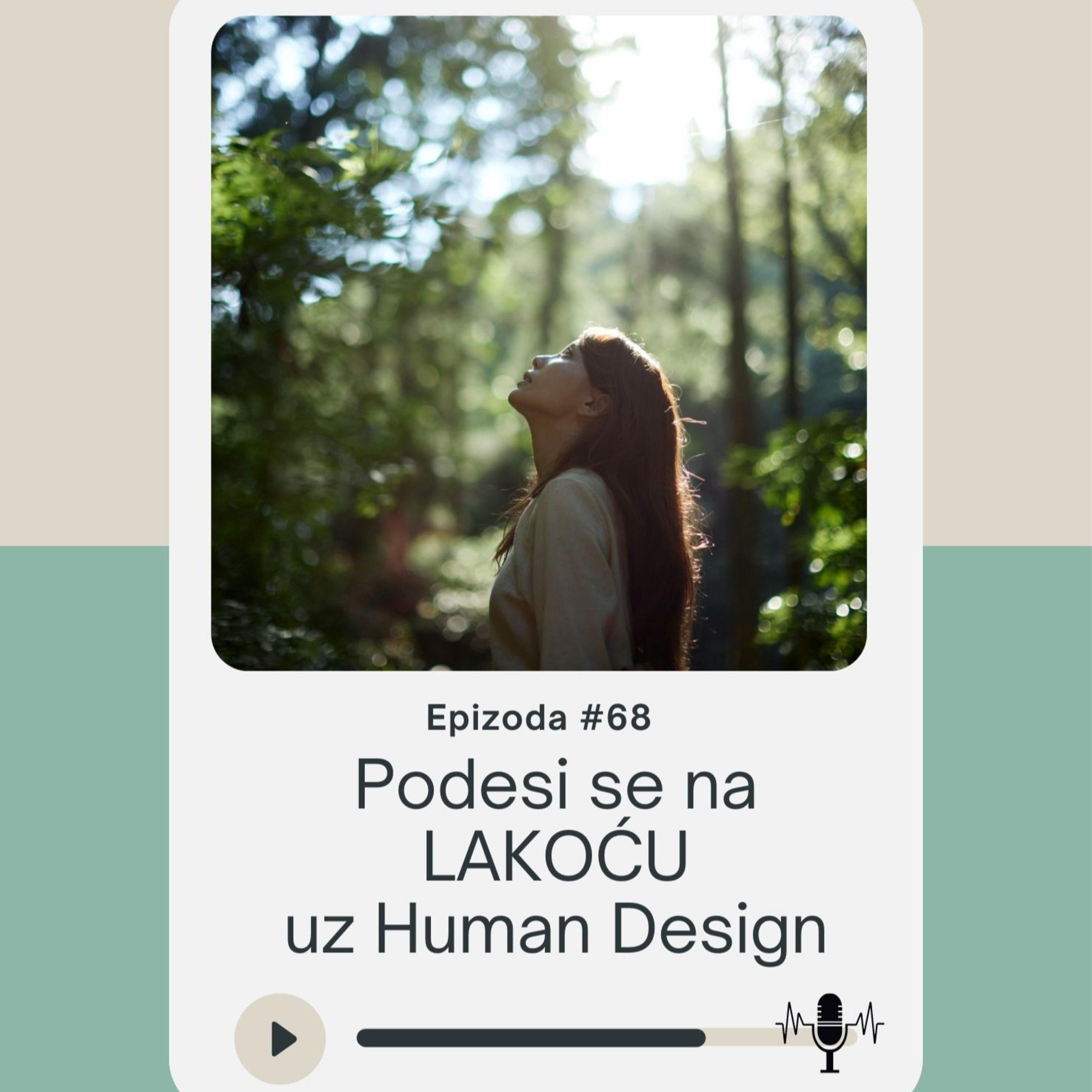 68. Podesi se na lakoću uz Human Design