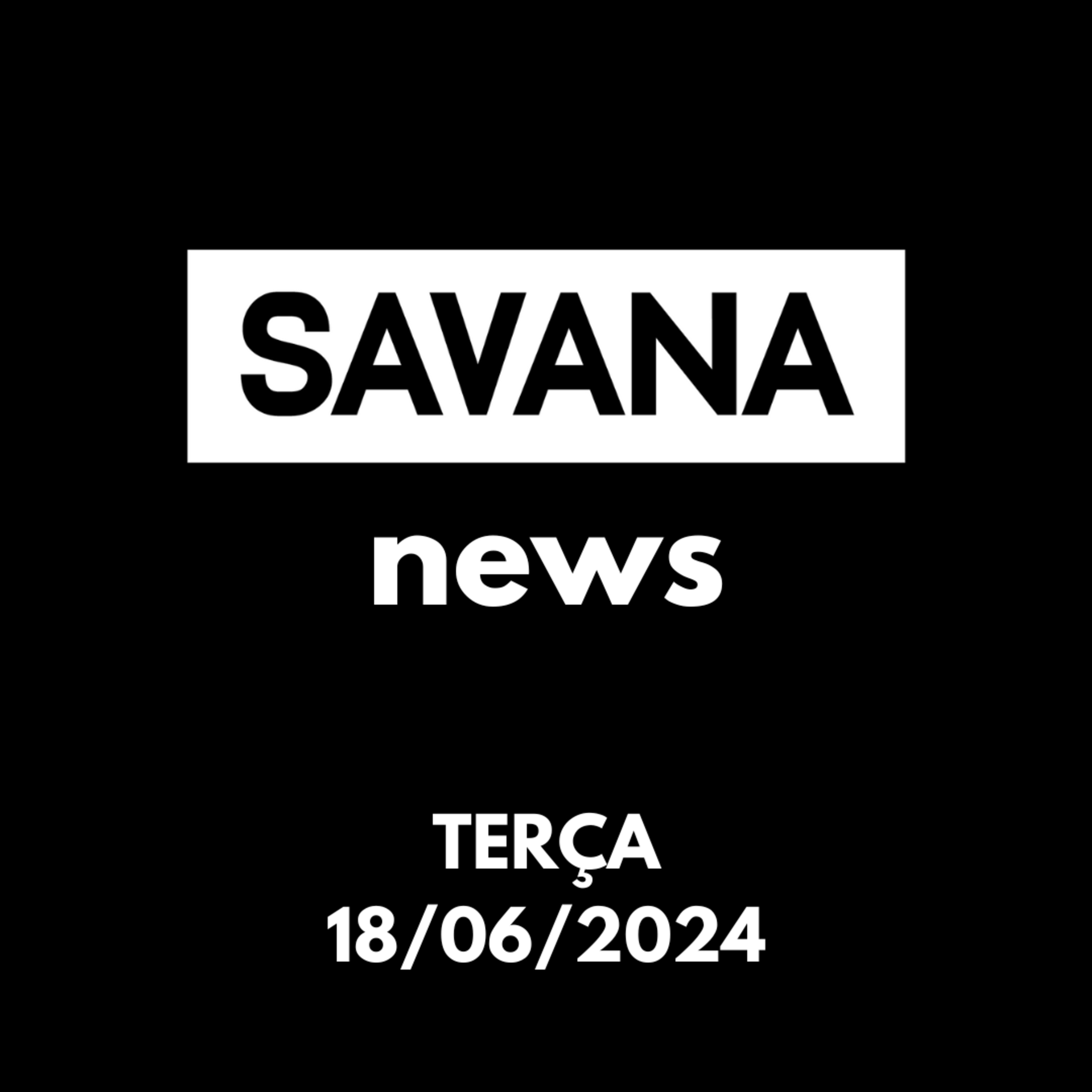 Savana News #045 - Sem DOTTIR depois de 15 anos