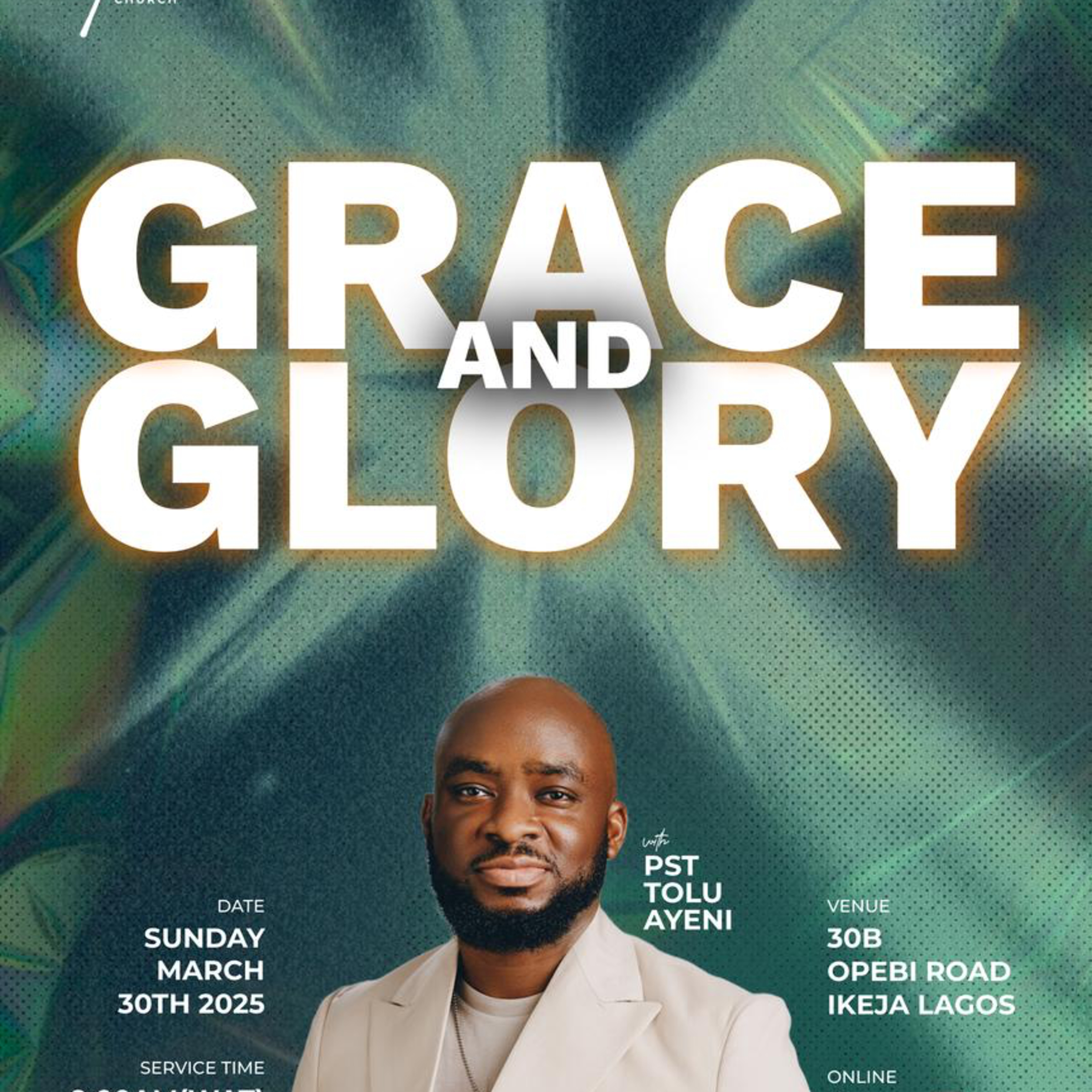 Grace and Glory | Pastor Tolu Ayeni