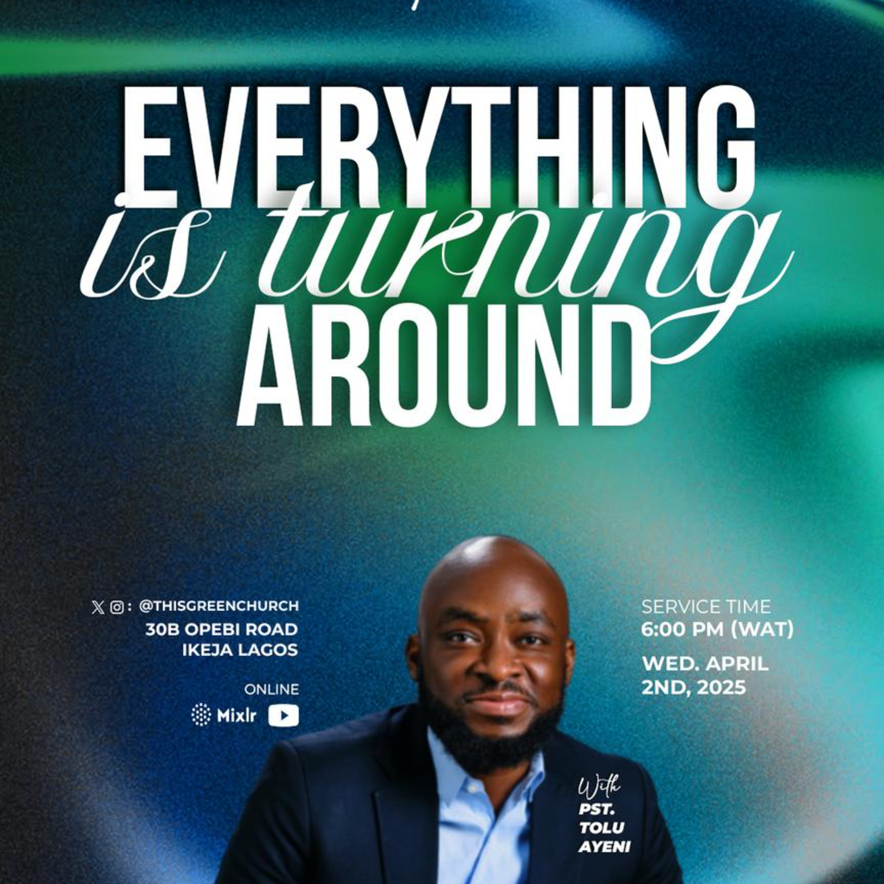 Everything is Turning Around | Mid-week Service | Pastor Tolu Ayeni