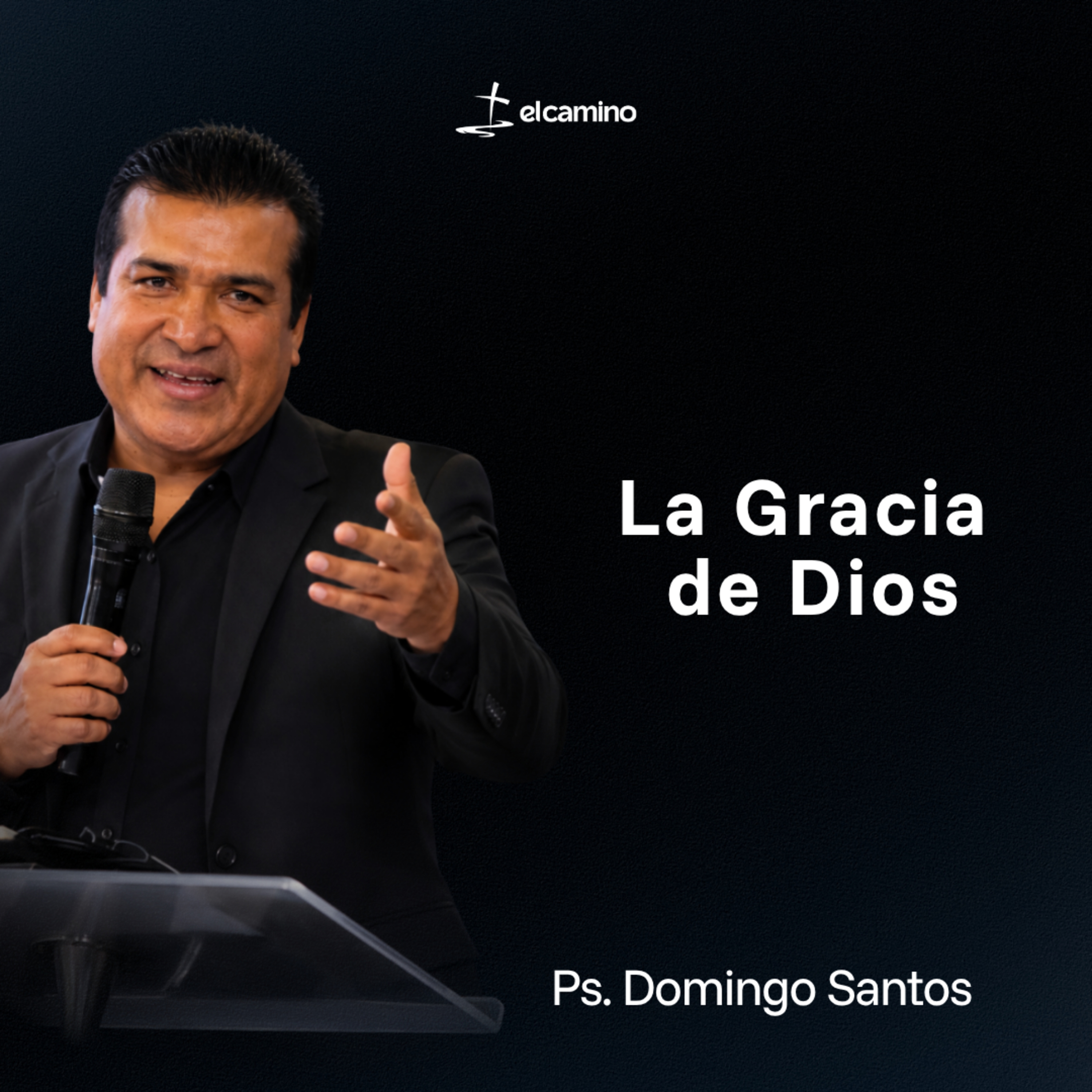 La Gracia de Dios | Ps. Domingo Santos episode artwork