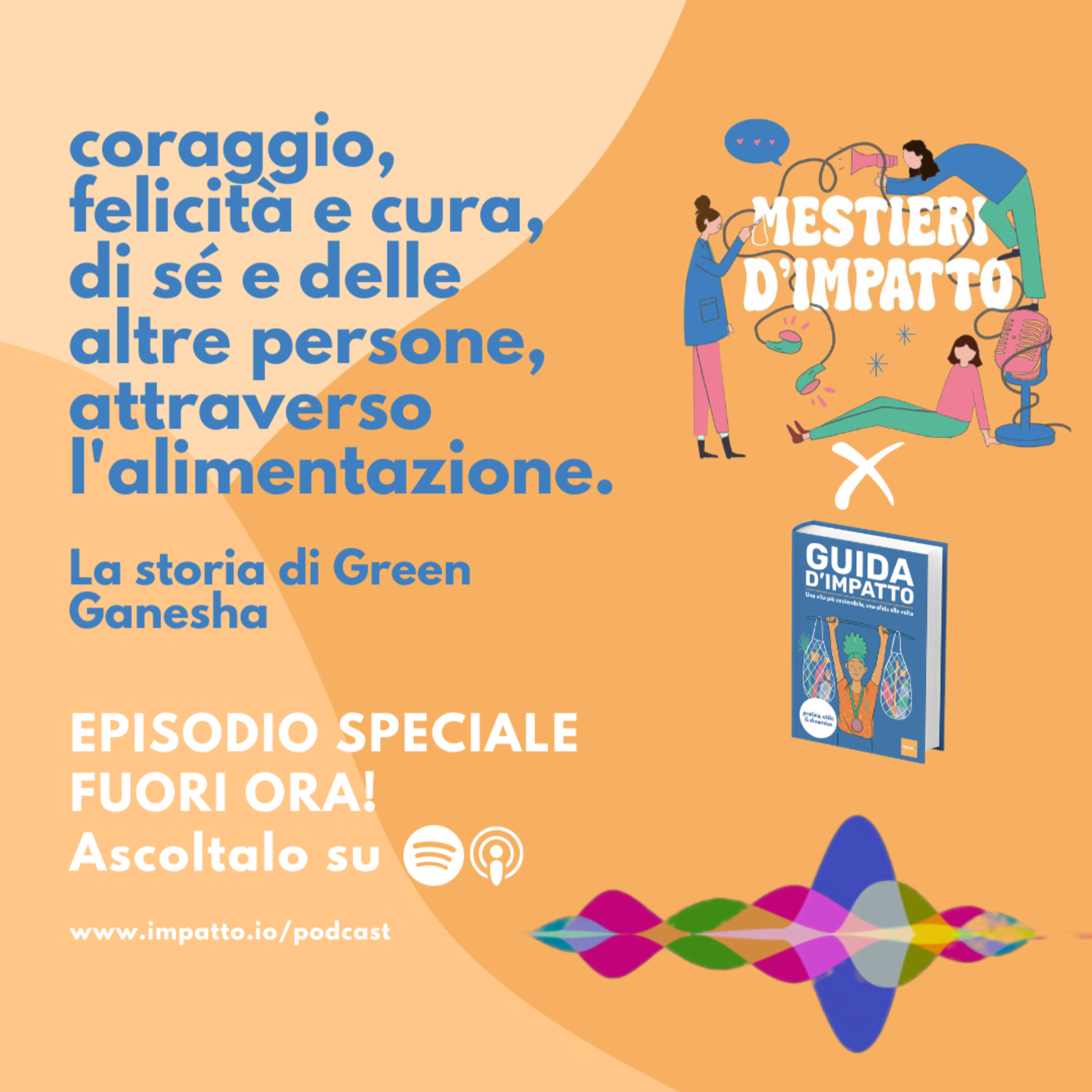 ☀️ SUMMER SPECIAL ☀️ Mestieri d'Impatto x Guida d'Impatto: diventare cuoche di cucina vegetale per curare le persone