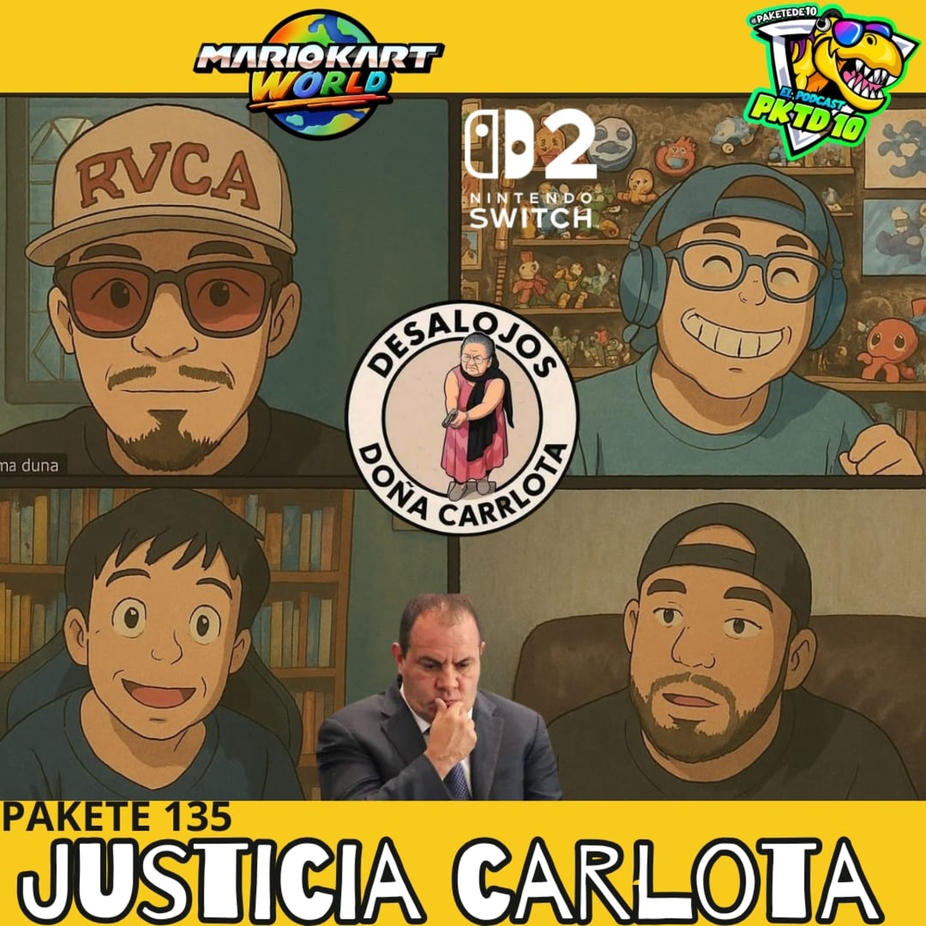 Pakete 135: Justicia Carlota. De Abuelita de Chalco; Cuahutemoc Blanco; Nintendo Direct episode artwork