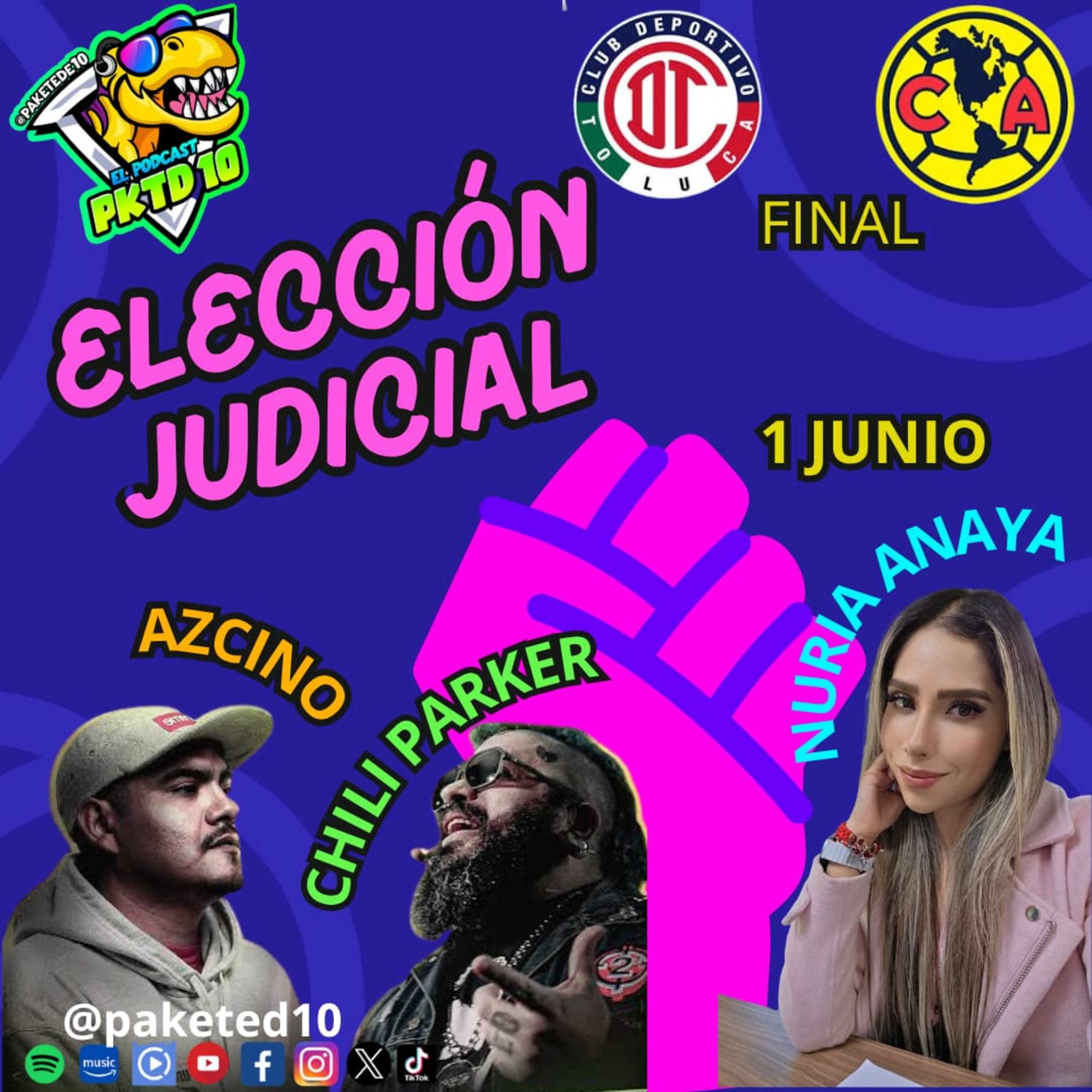 Pakete 140: Elección Judicial ft Nuria Anaya: de Aczino vs chili parker, Toluca Campeón, Votaciones episode artwork