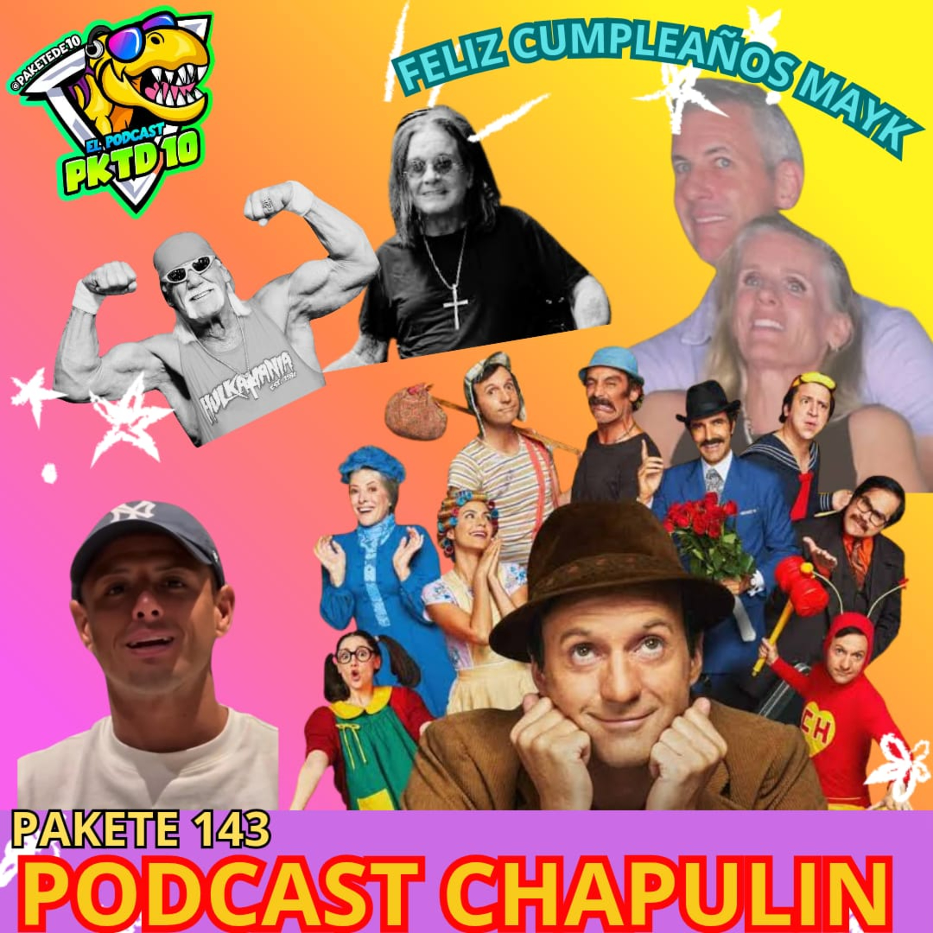Pakete 143: Podcast Chapulin: Coldplay, chicharito, Hulk Hogan, Sin querer queriendo y ozzy osbourne episode artwork