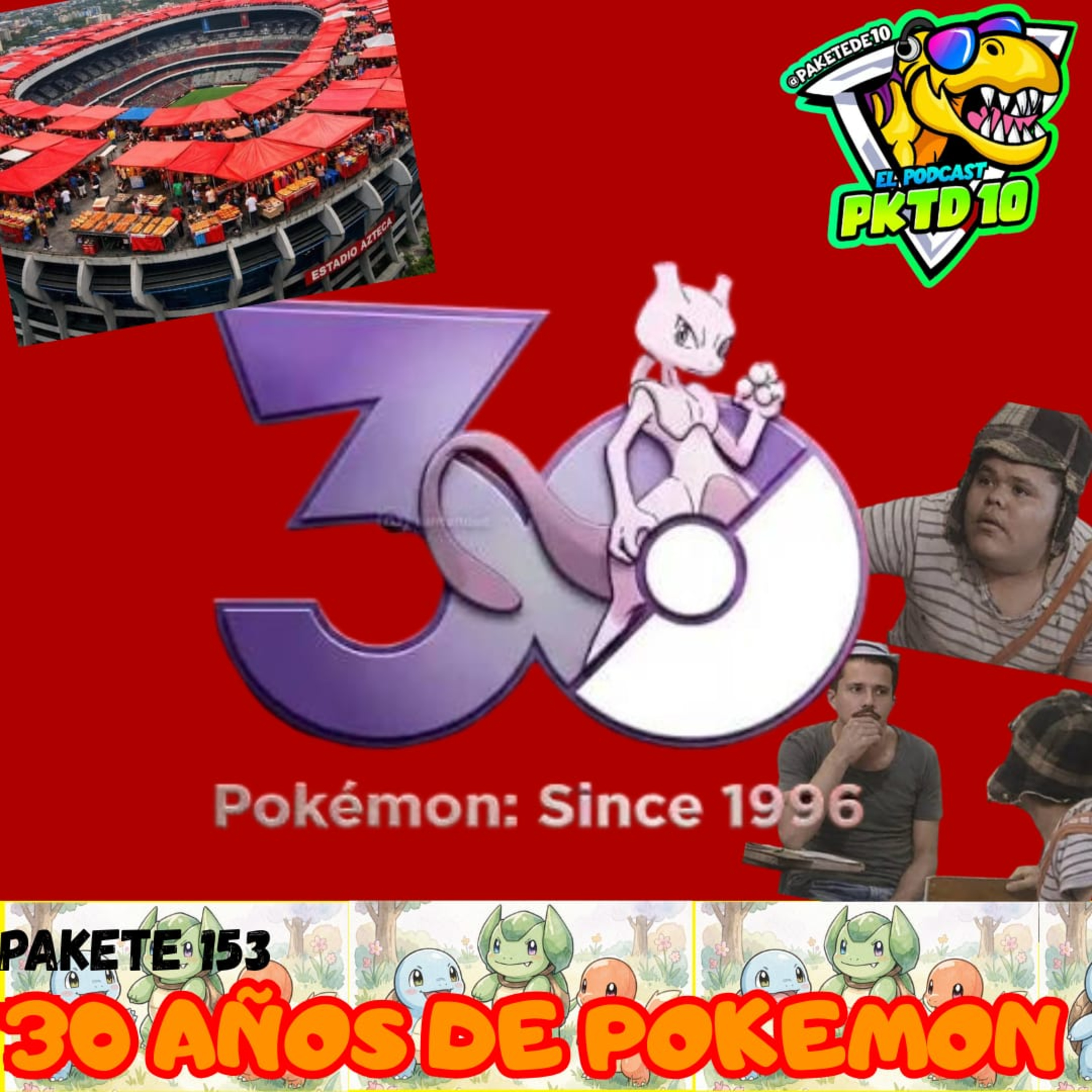 Pakete 153: 30 años de Pokemón episode artwork