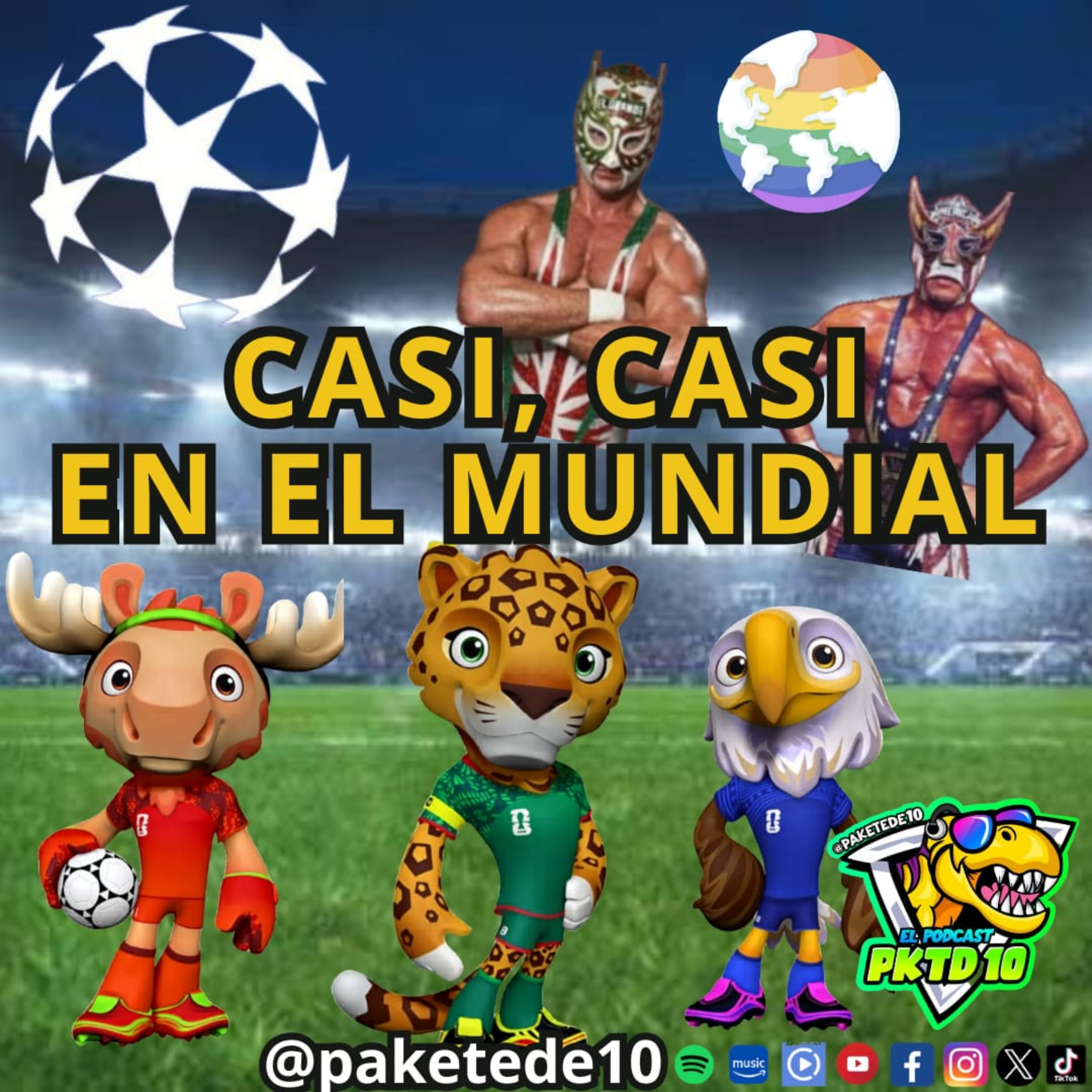 Pakete 156: Casi Casi en el Mundial; de CDMX ante fifa 2026; lista México; el Grande Americano episode artwork