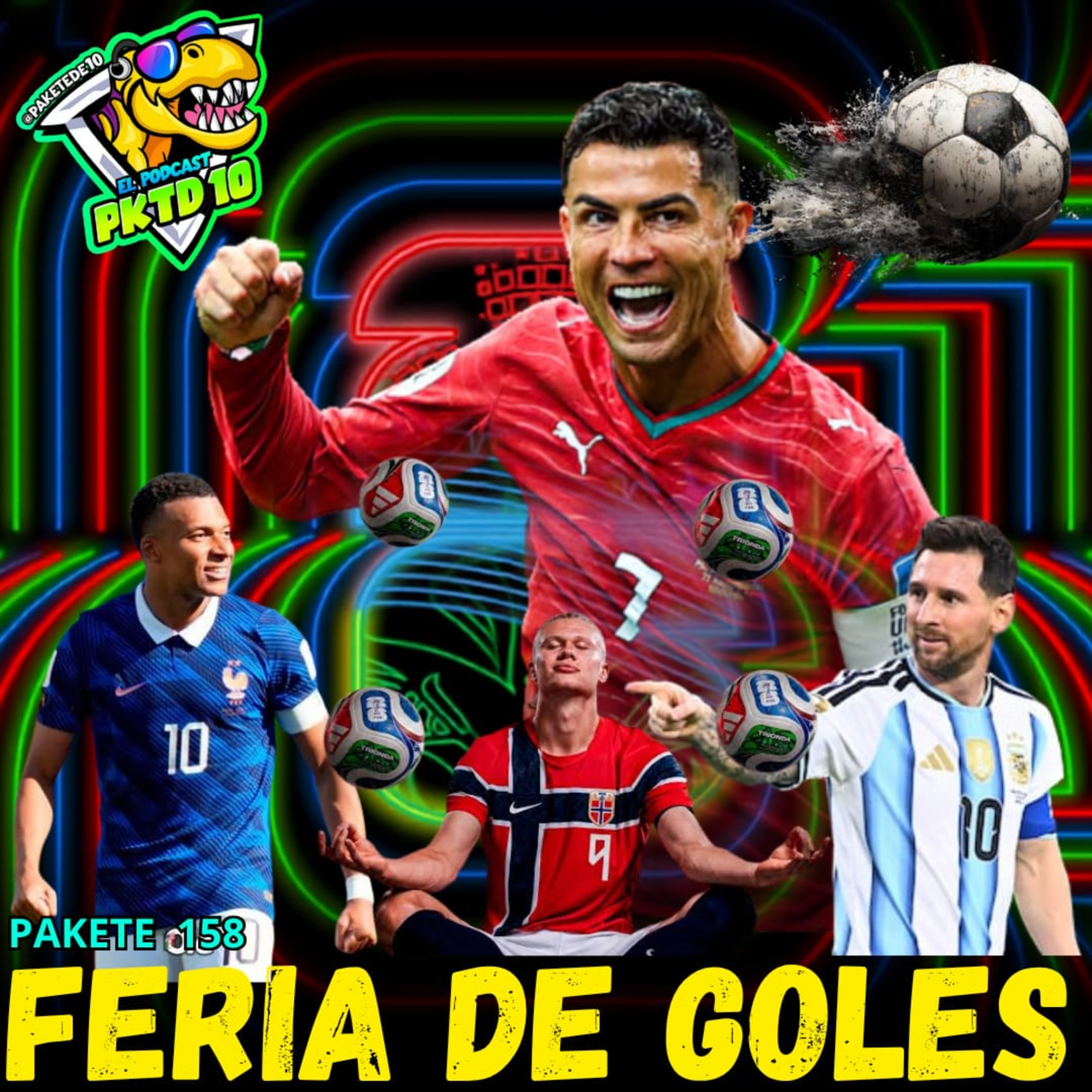 Pakete 158: Feria de Goles; de tanto festejo que cualquiera hermano ya quiere ser mexicano; revive el CR7 vs Messi; Halland y Mbape no se quedan atrás en la repartición de dianas episode artwork