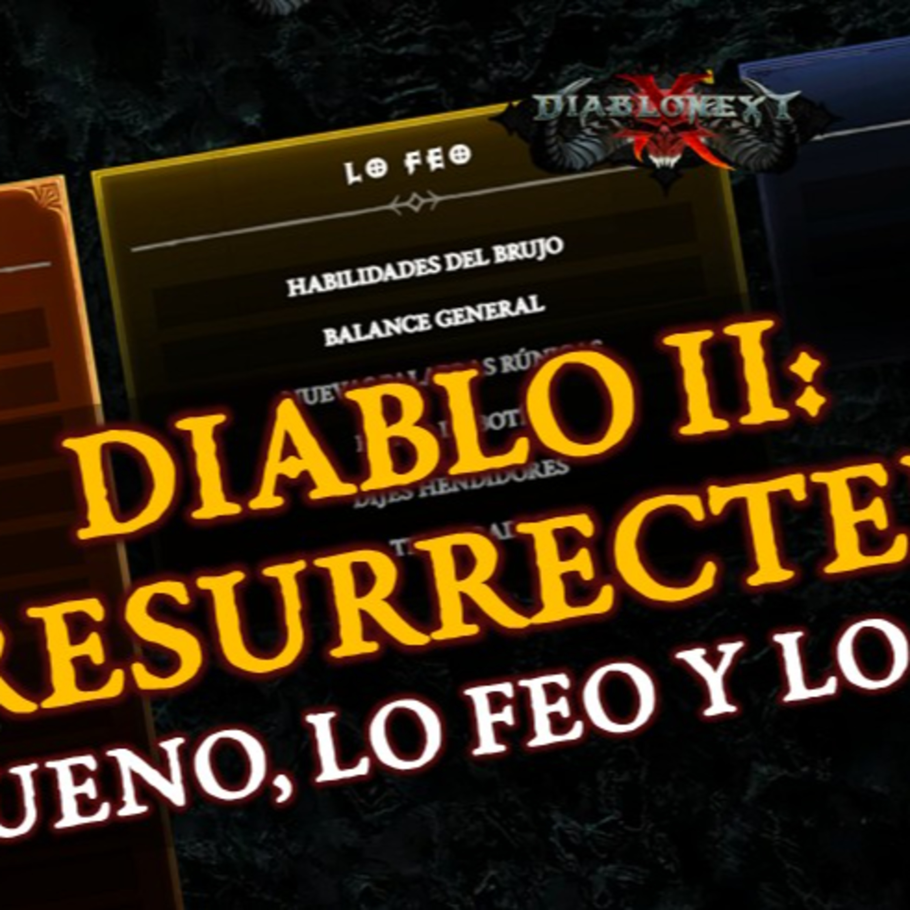 Diablo II: Resurrected - Reign of the Warlock LO BUENO, LO FEO Y LO MALO! (#222) episode artwork