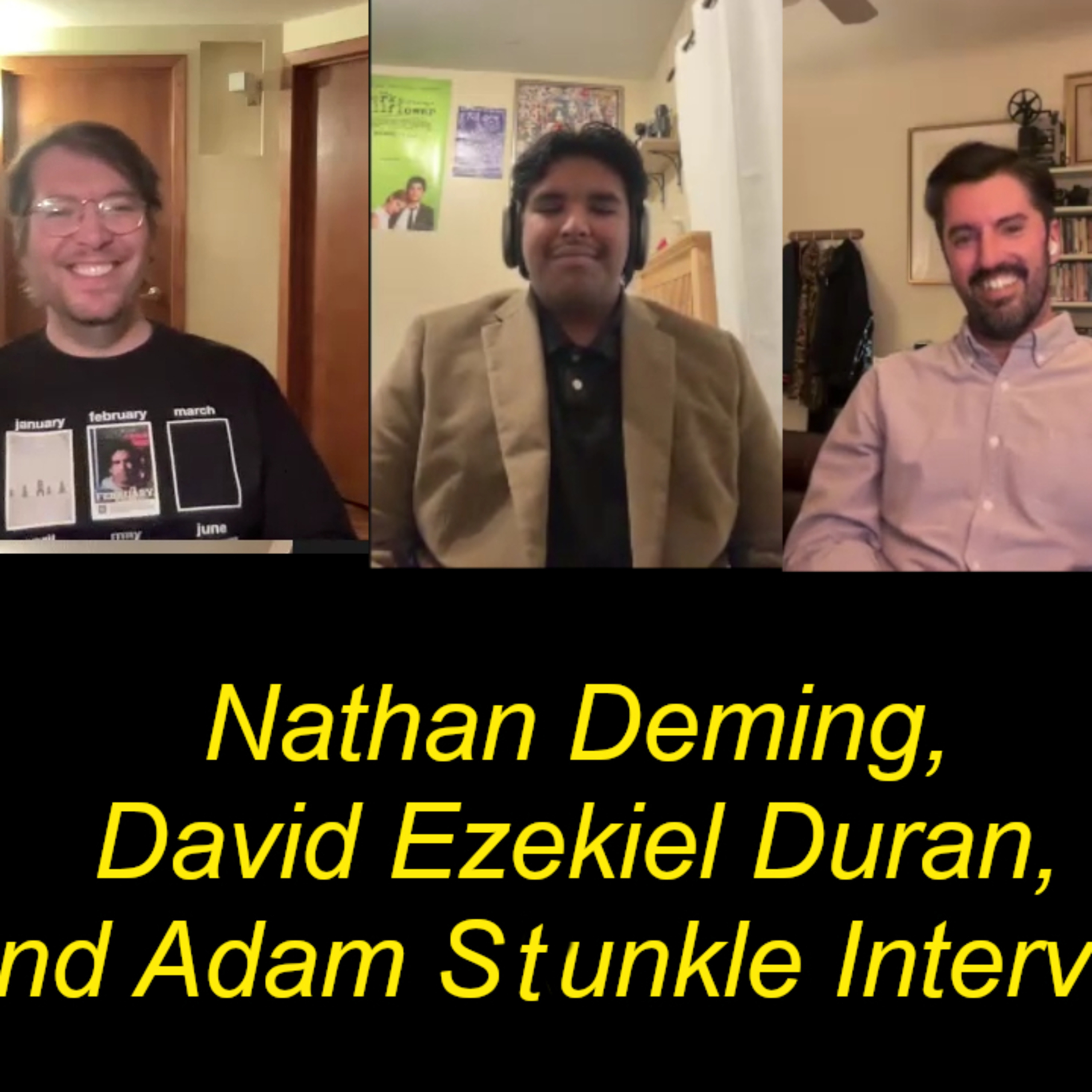 Nathan Deming, David Ezekiel Moran, and Adam Stunkle - "February" Interview episode artwork
