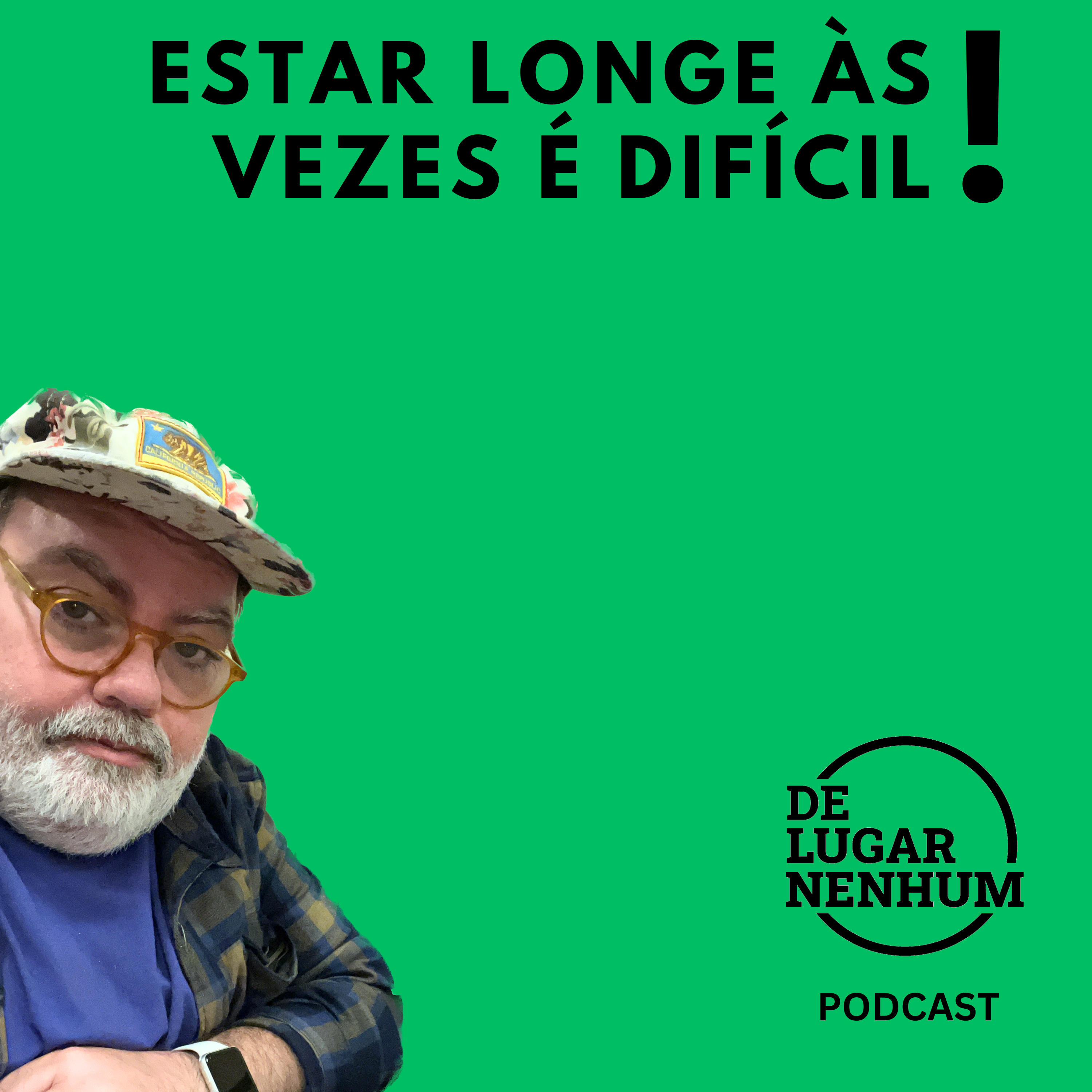 De Lugar Nenhum - Podcast
