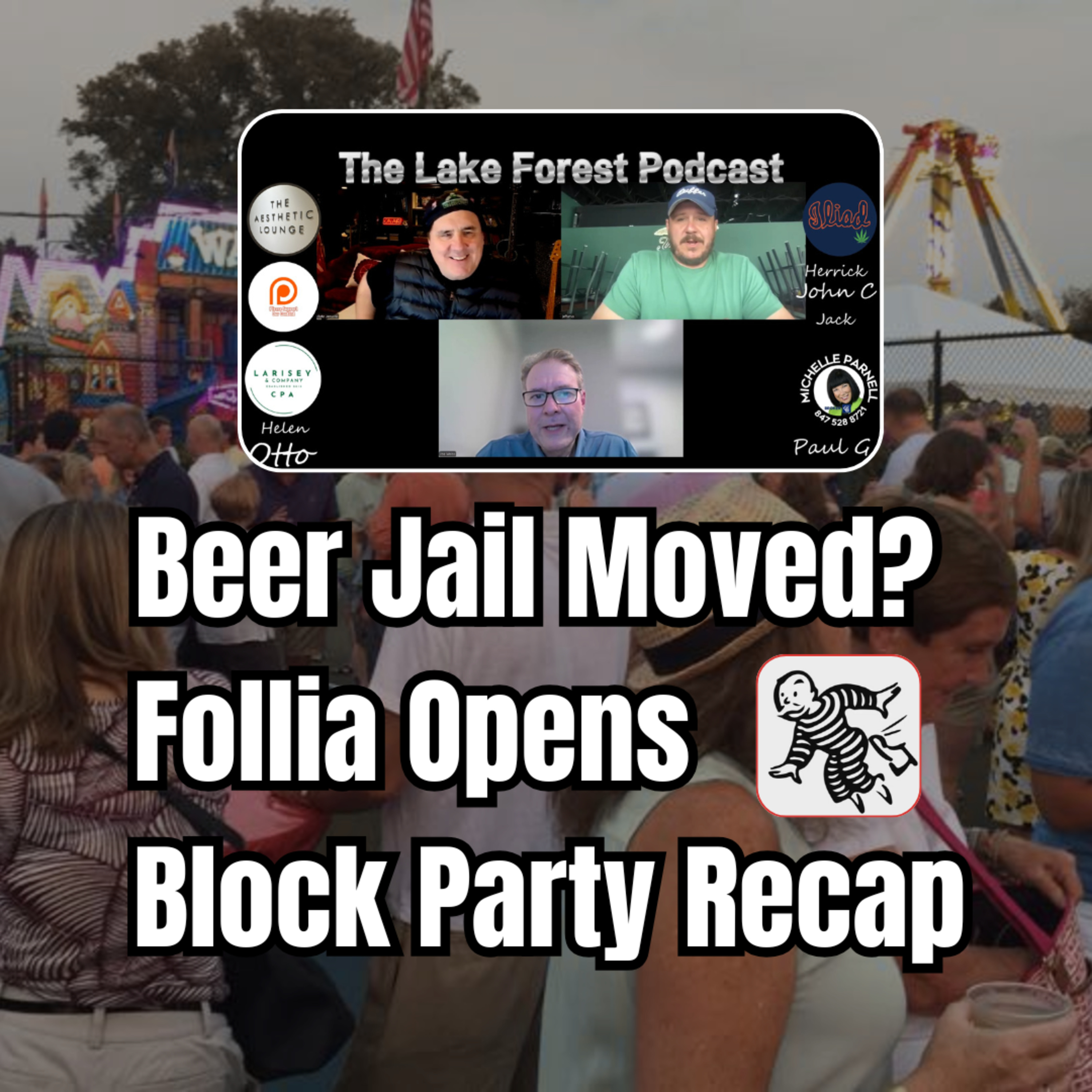 🎙️ Follia Opens 🍝, Beer Jail Moves 🍺 & Block Party Recap 🎉 | Lake Forest Podcast