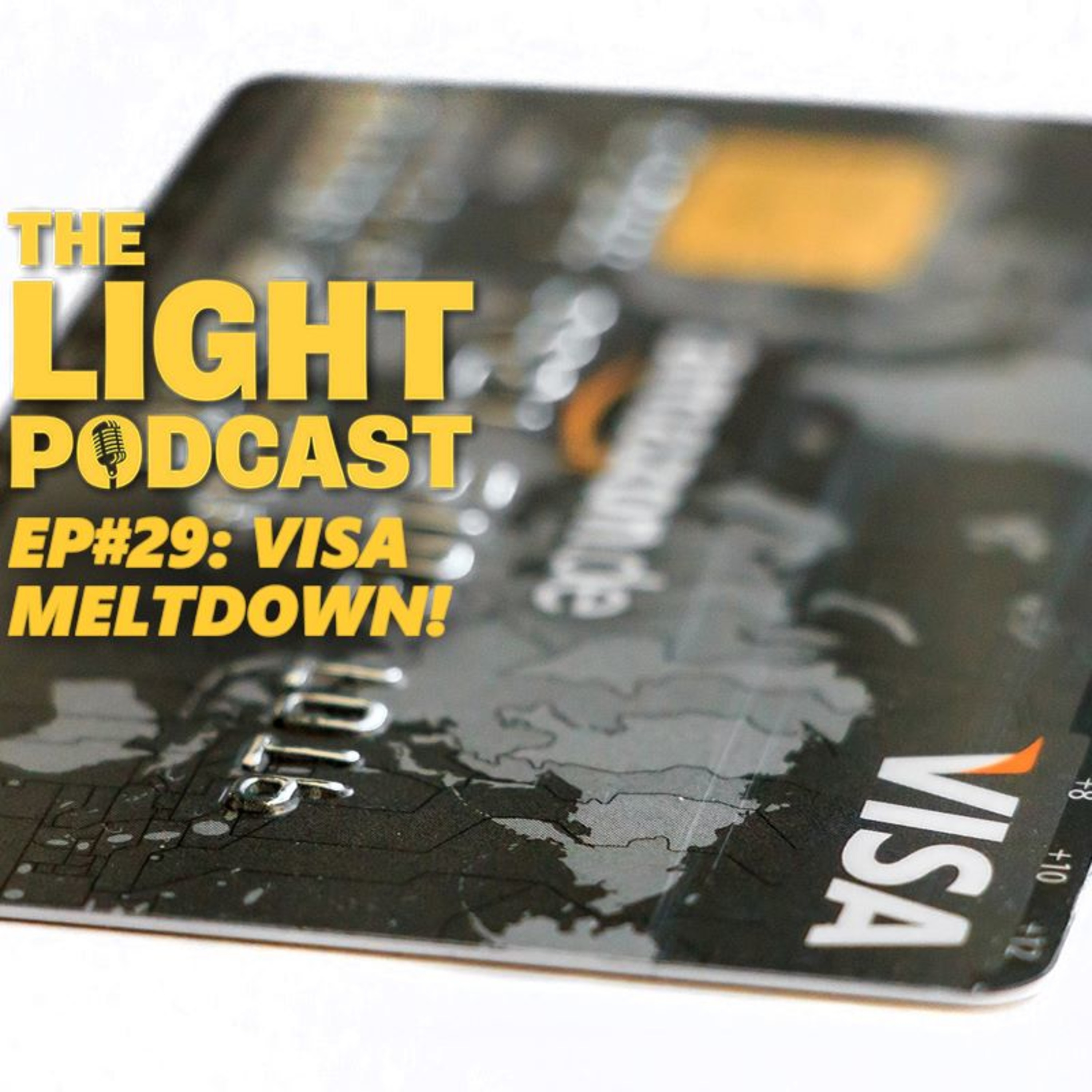 Episode #29: Visa Meltdown! episode artwork