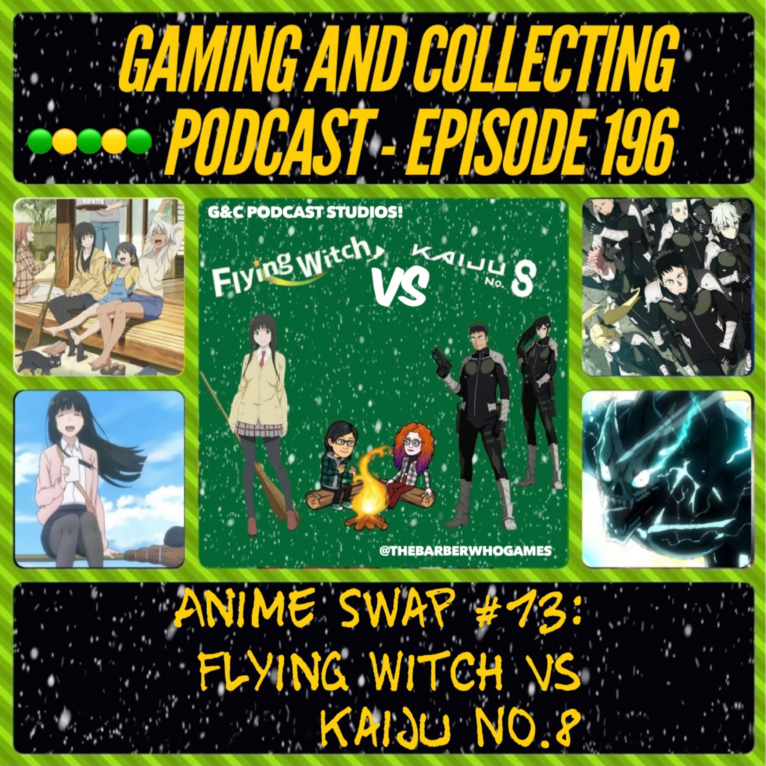 G&C Podcast - Episode 196: Anime Swap #13: Flying Witch Vs Kaiju No.8! episode artwork