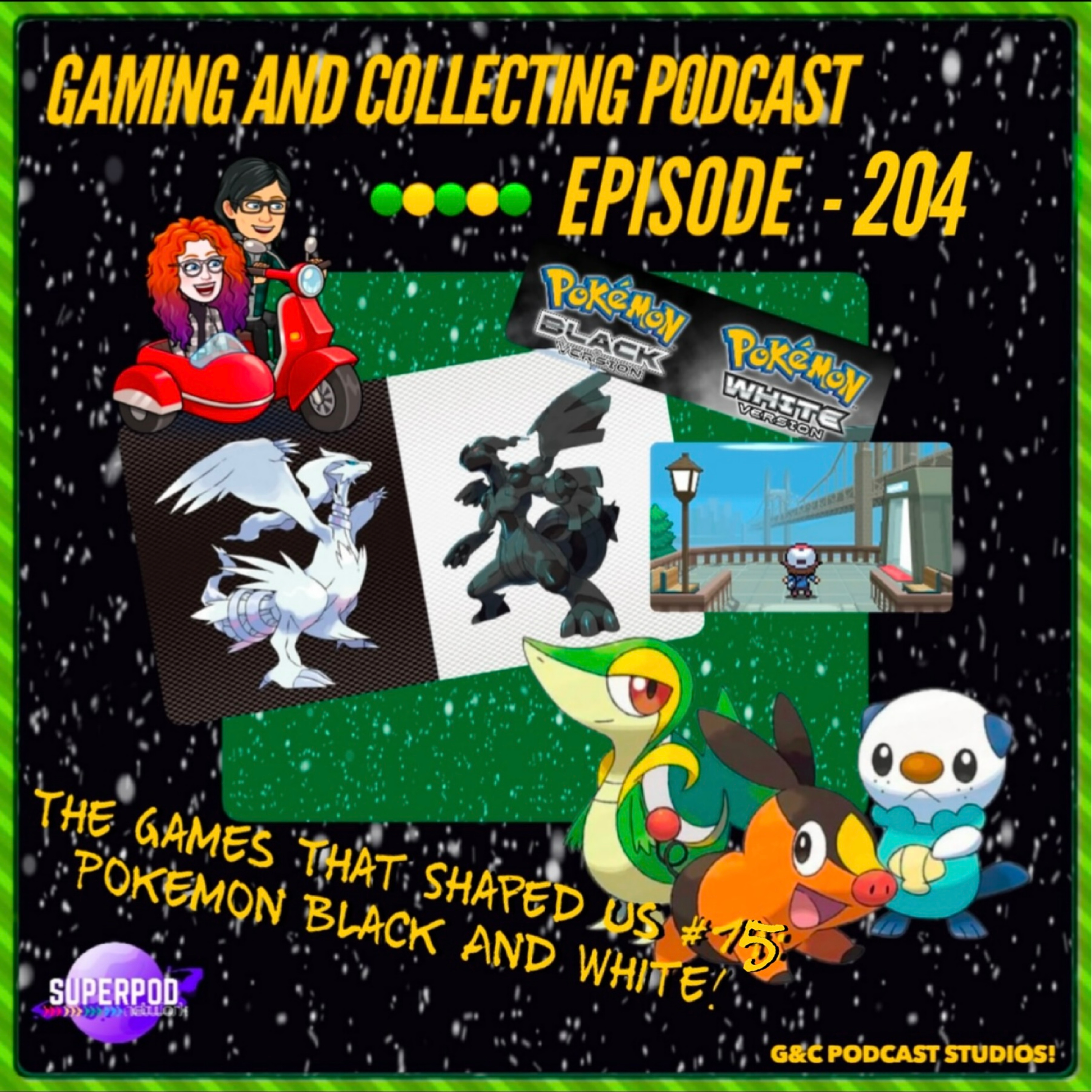 G&C Podcast - Episode 204: The Games That Shaped Us #15: Pokemon Black And White! episode artwork
