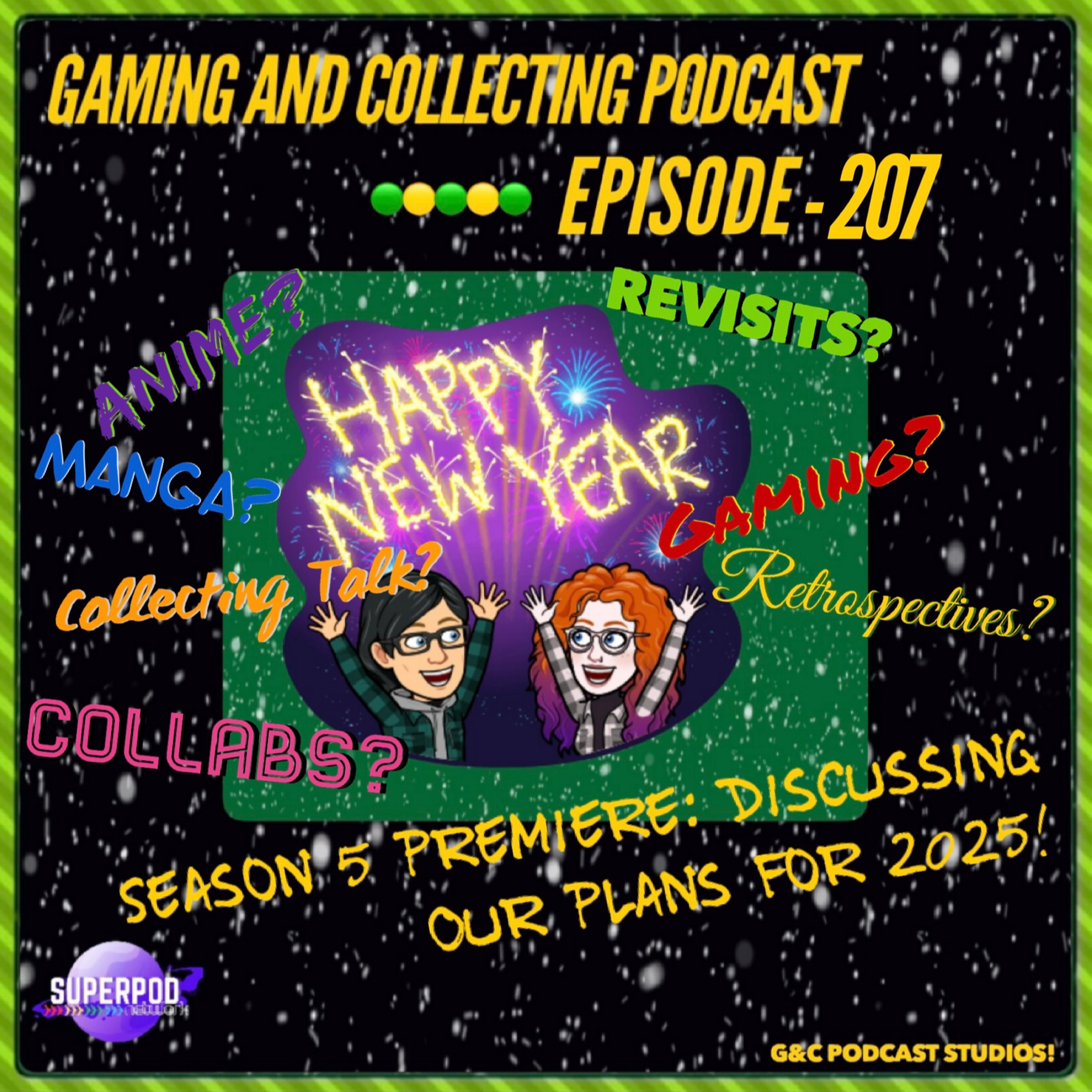G&C Podcast - Episode 207: Season 5 Premiere: Discussing Our Plans For 2025! episode artwork