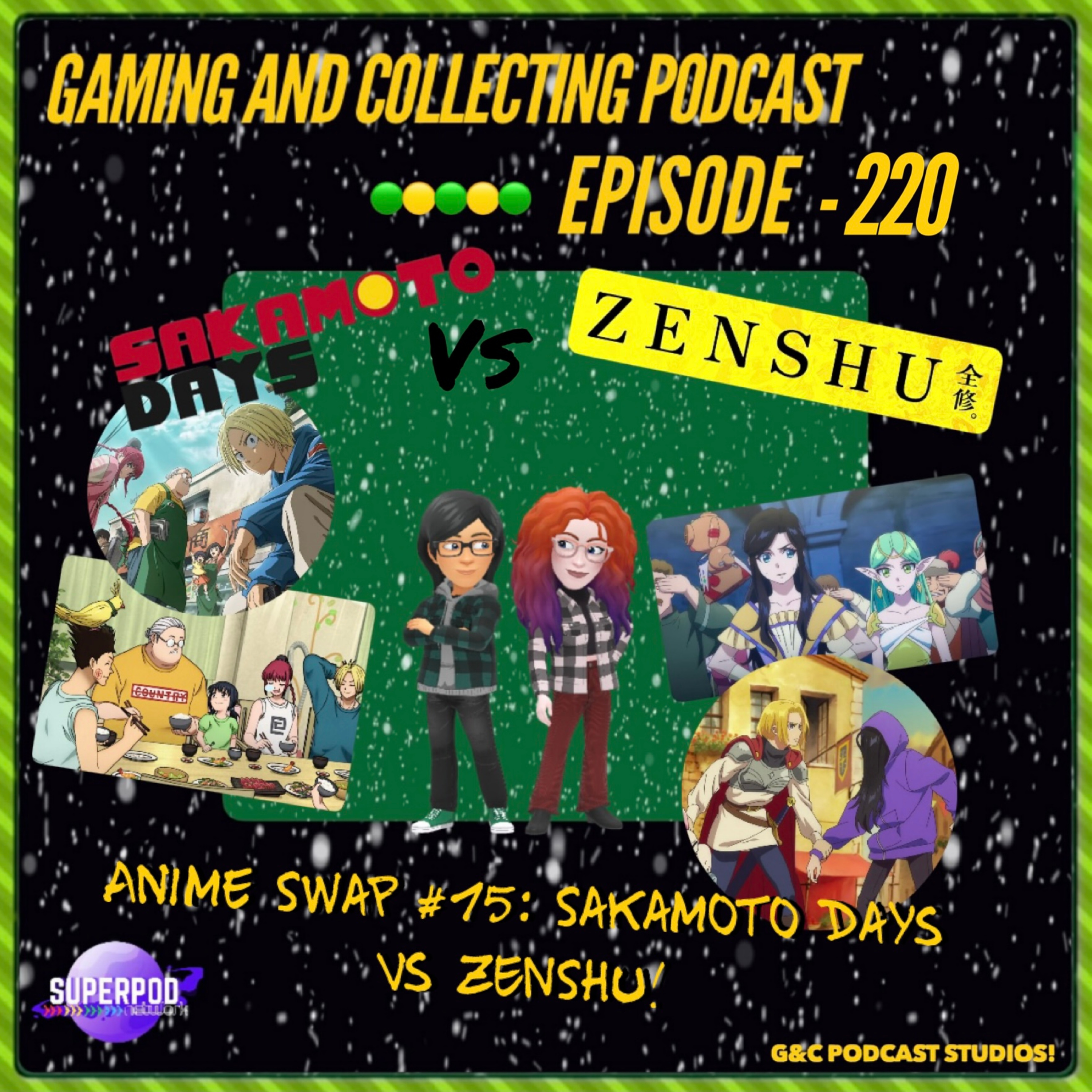 G&C Podcast - Episode 220: Anime Swap #15: Sakamoto Days Vs Zenshu! episode artwork