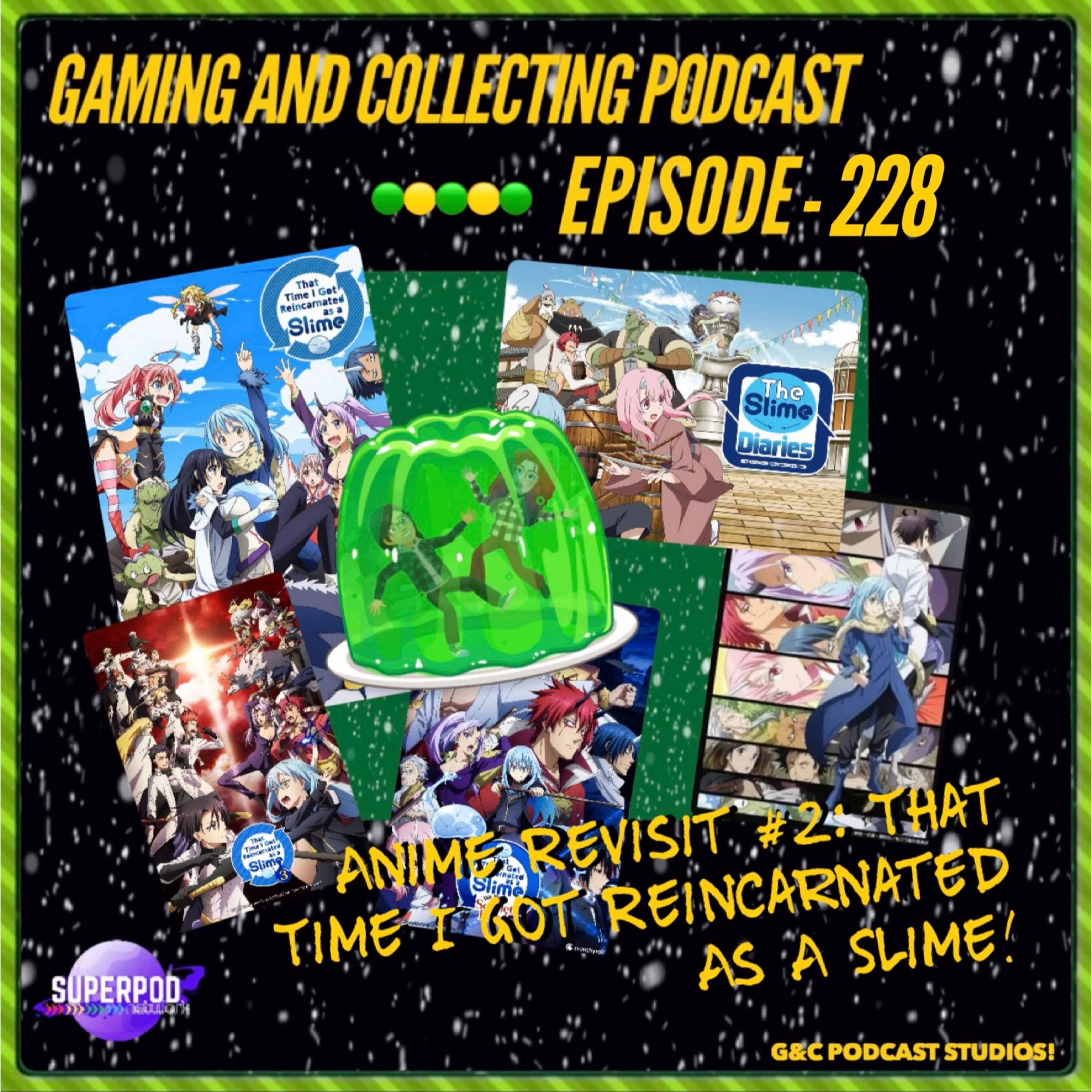G&C Podcast - Episode 228: Anime Revisit #2: That Time I Got Reincarnated As A Slime! episode artwork