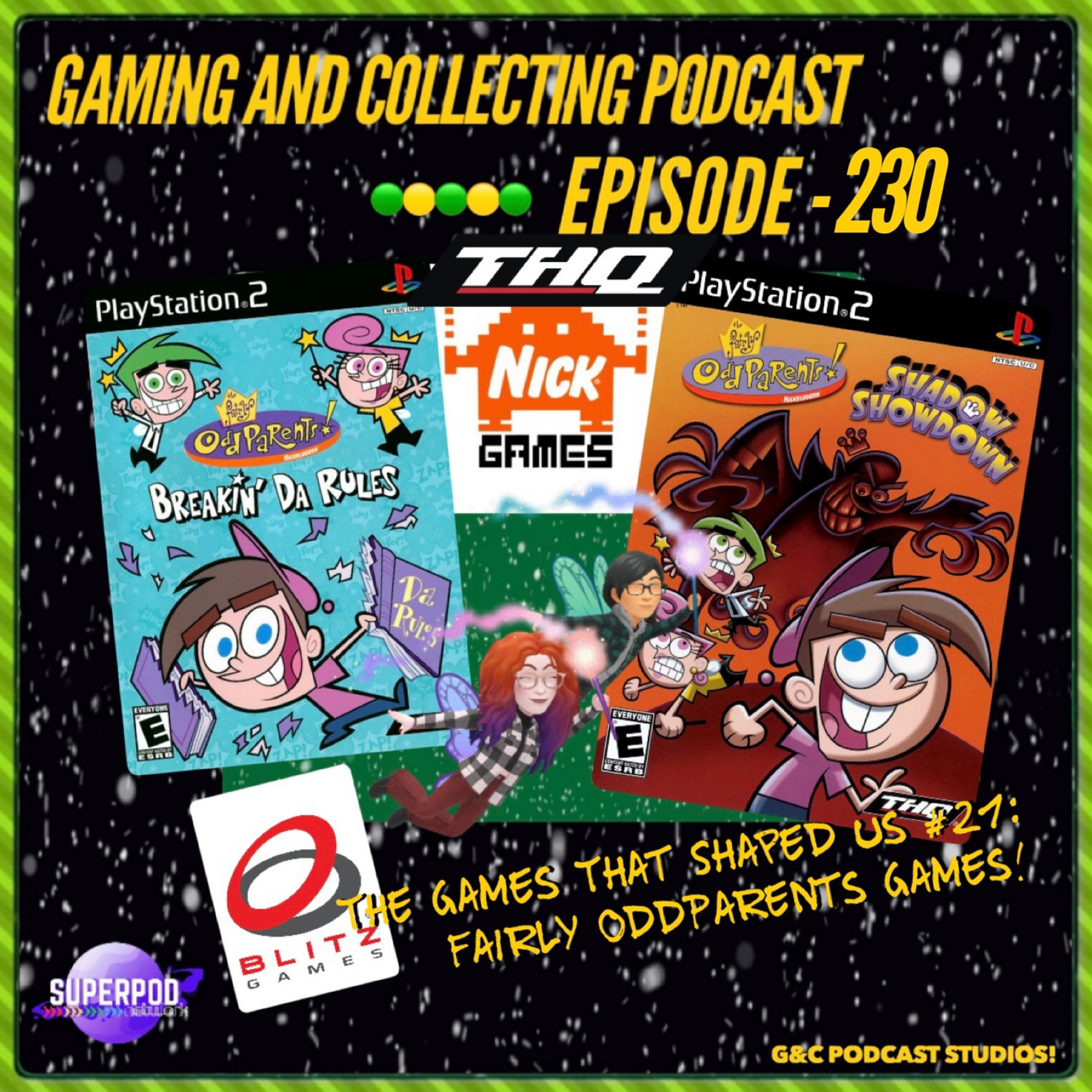 G&C Podcast - Episode 230: The Games That Shaped Us #21: Fairly OddParents Games! episode artwork