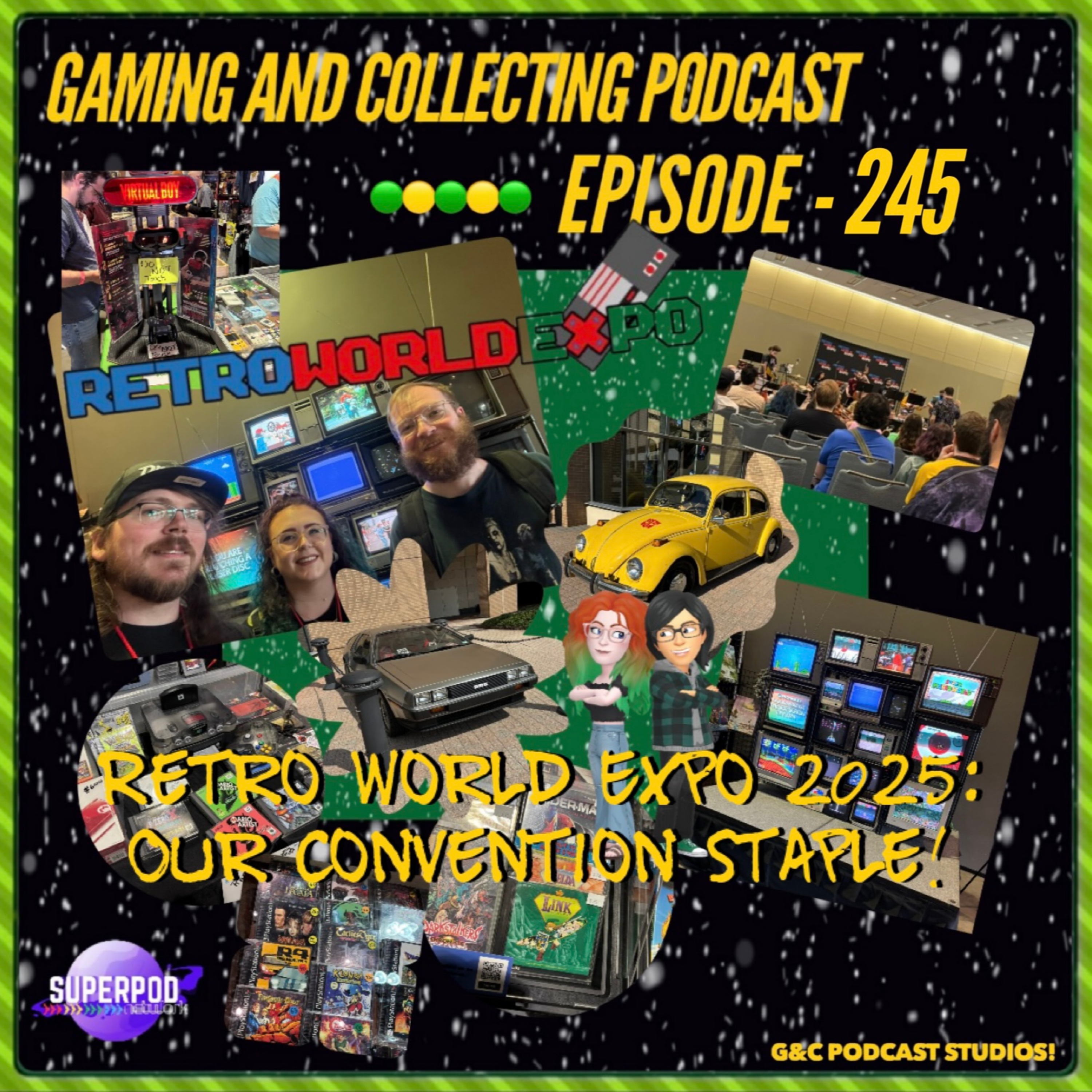 G&C Podcast - Episode 245: Retro World Expo 2025: Our Convention Staple! episode artwork