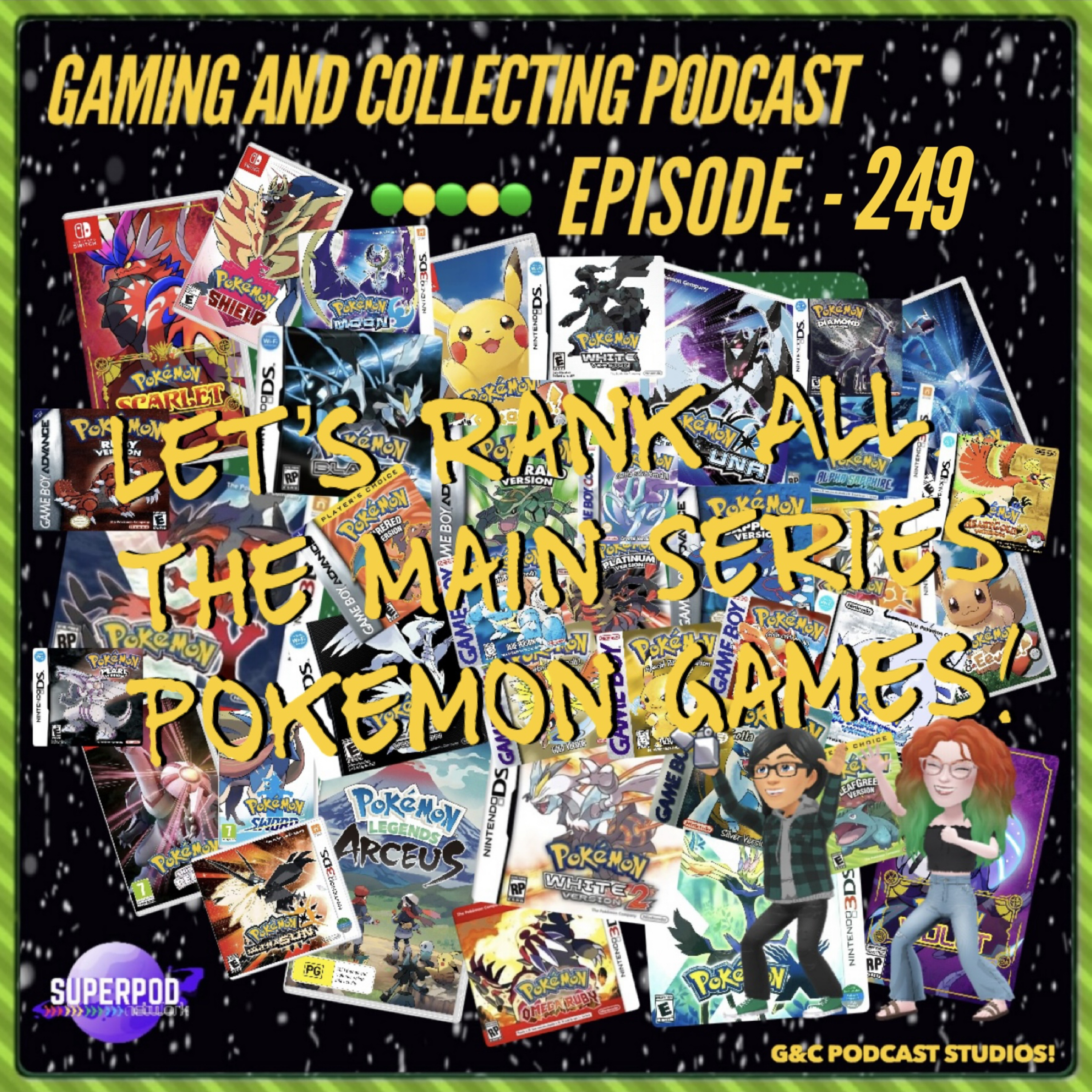 G&C Podcast - Episode 249: Lets Rank All The Main Series Pokemon Games! episode artwork