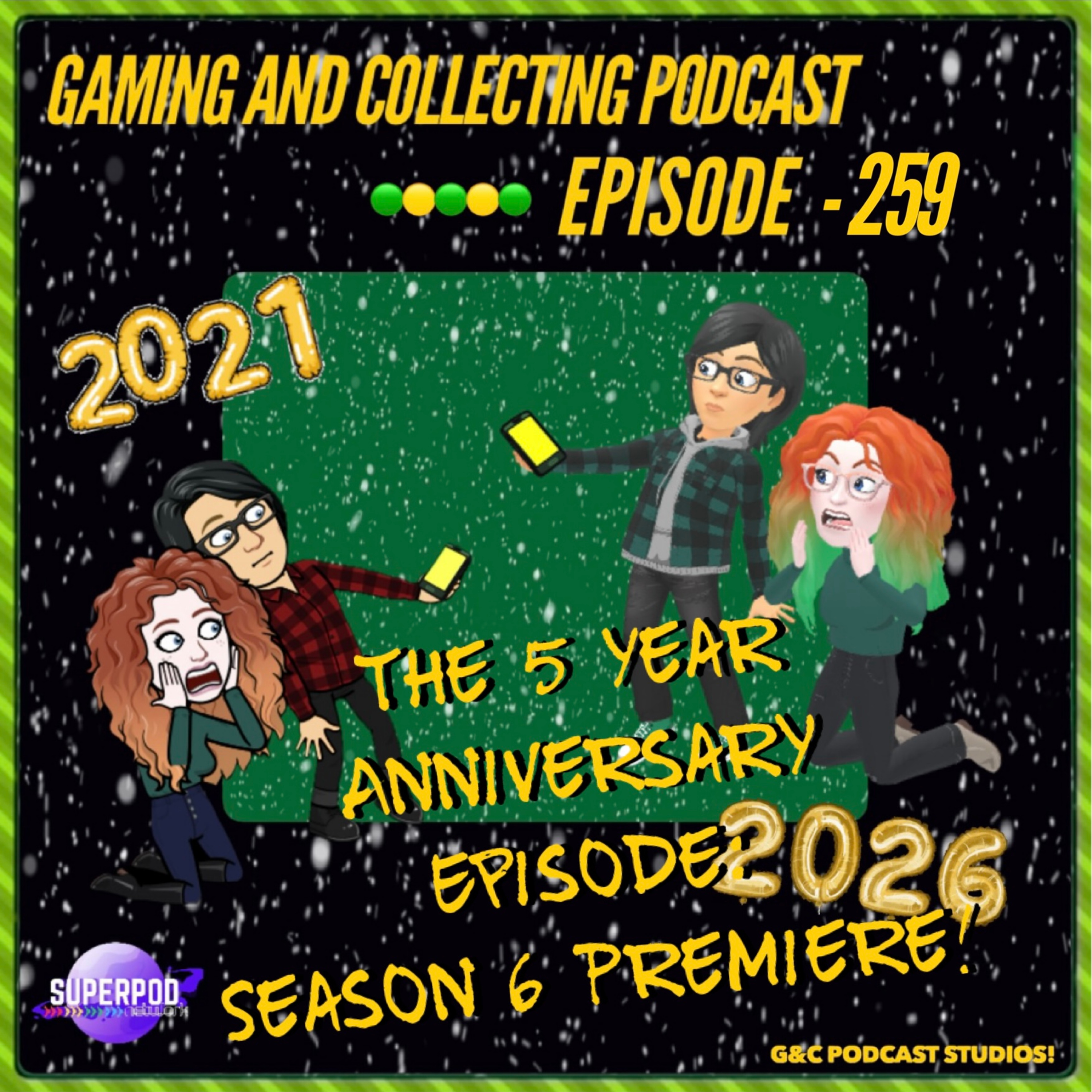 G&C Podcast - Episode 259: The 5 Year Anniversary Episode: Season 6 Premiere! episode artwork