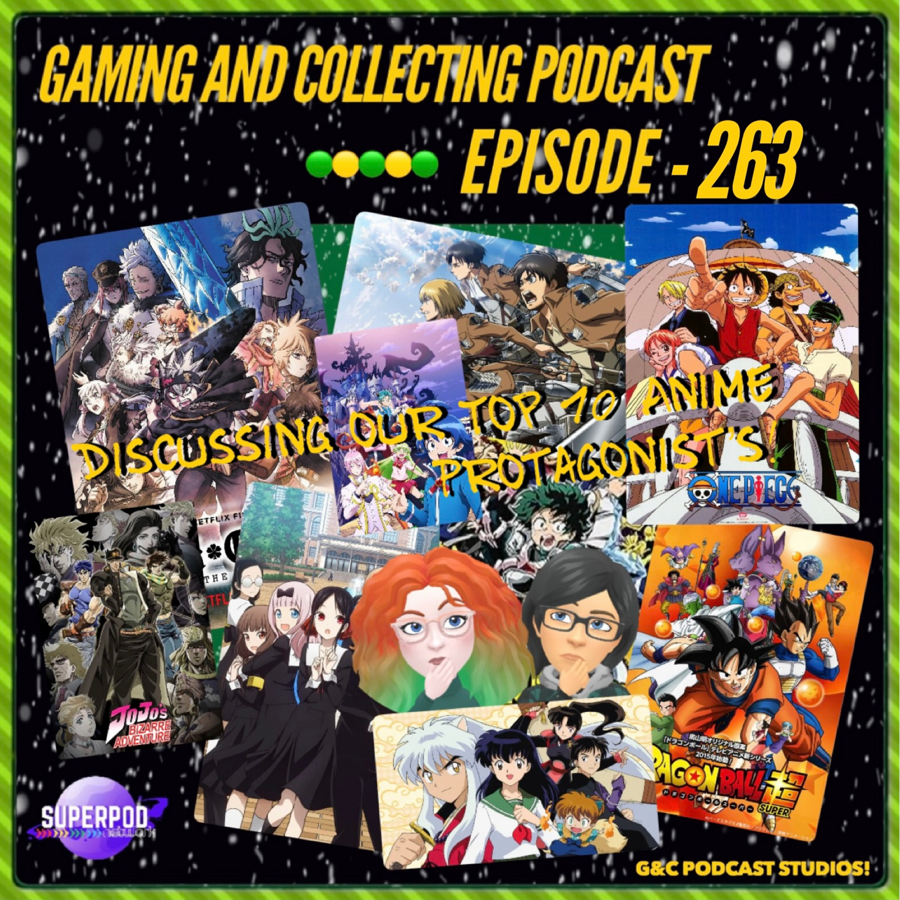 G&C Podcast - Episode 263: Discussing Our Top 10 Anime Protagnonist's! episode artwork