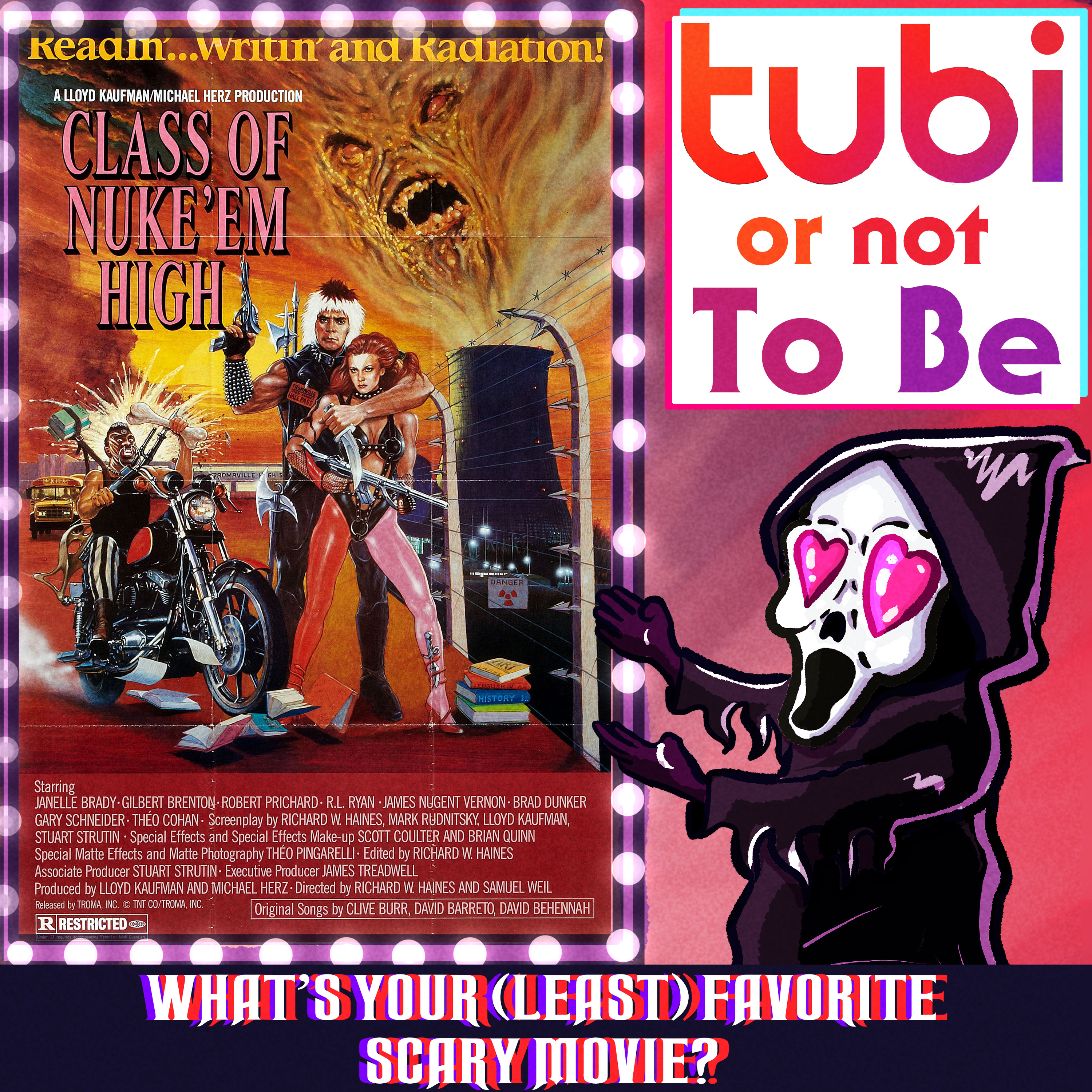 #160: Class Of Nuke 'Em High (1986) - Tubi or Not to Be episode artwork