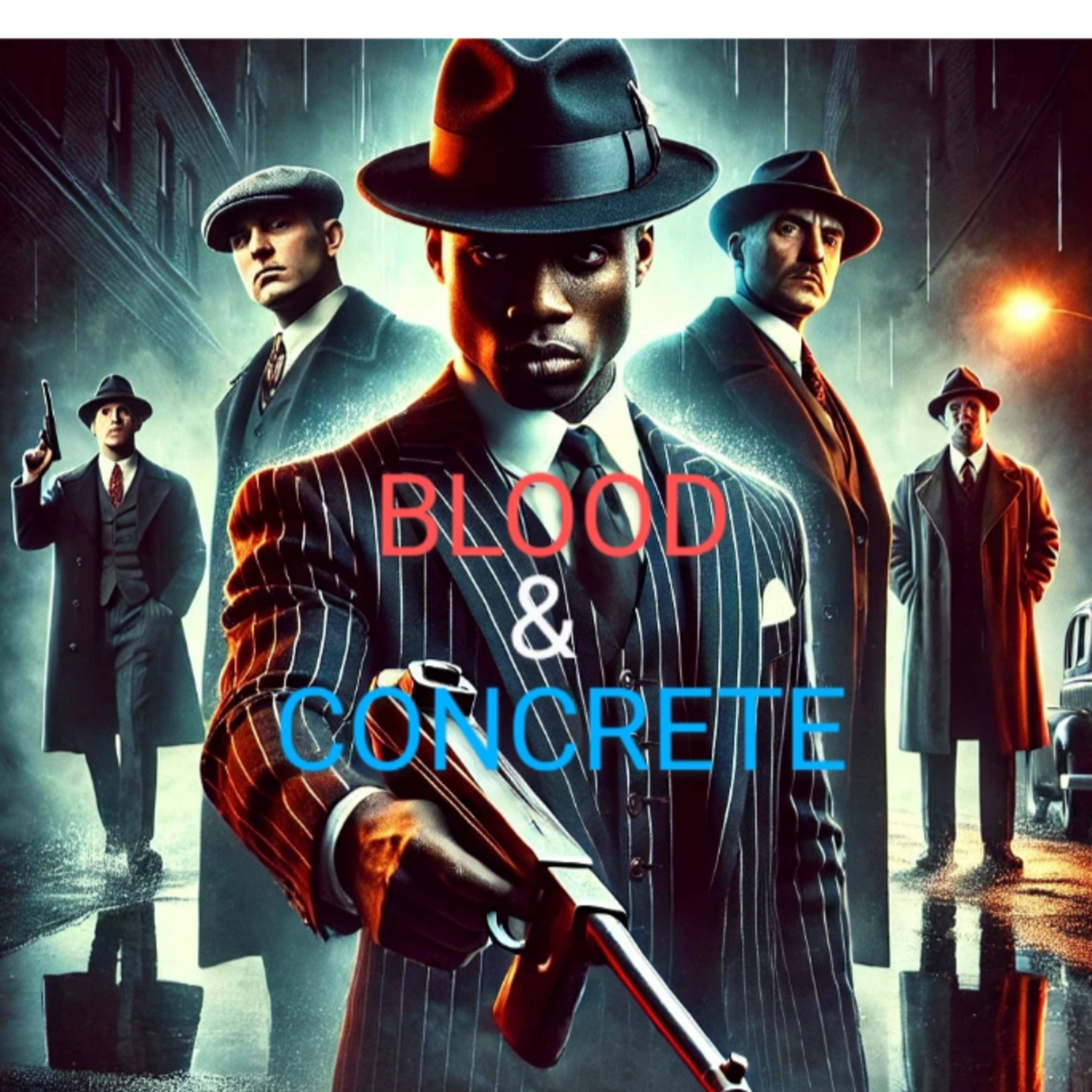 Blood and Concrete Chapters 19-39🎭