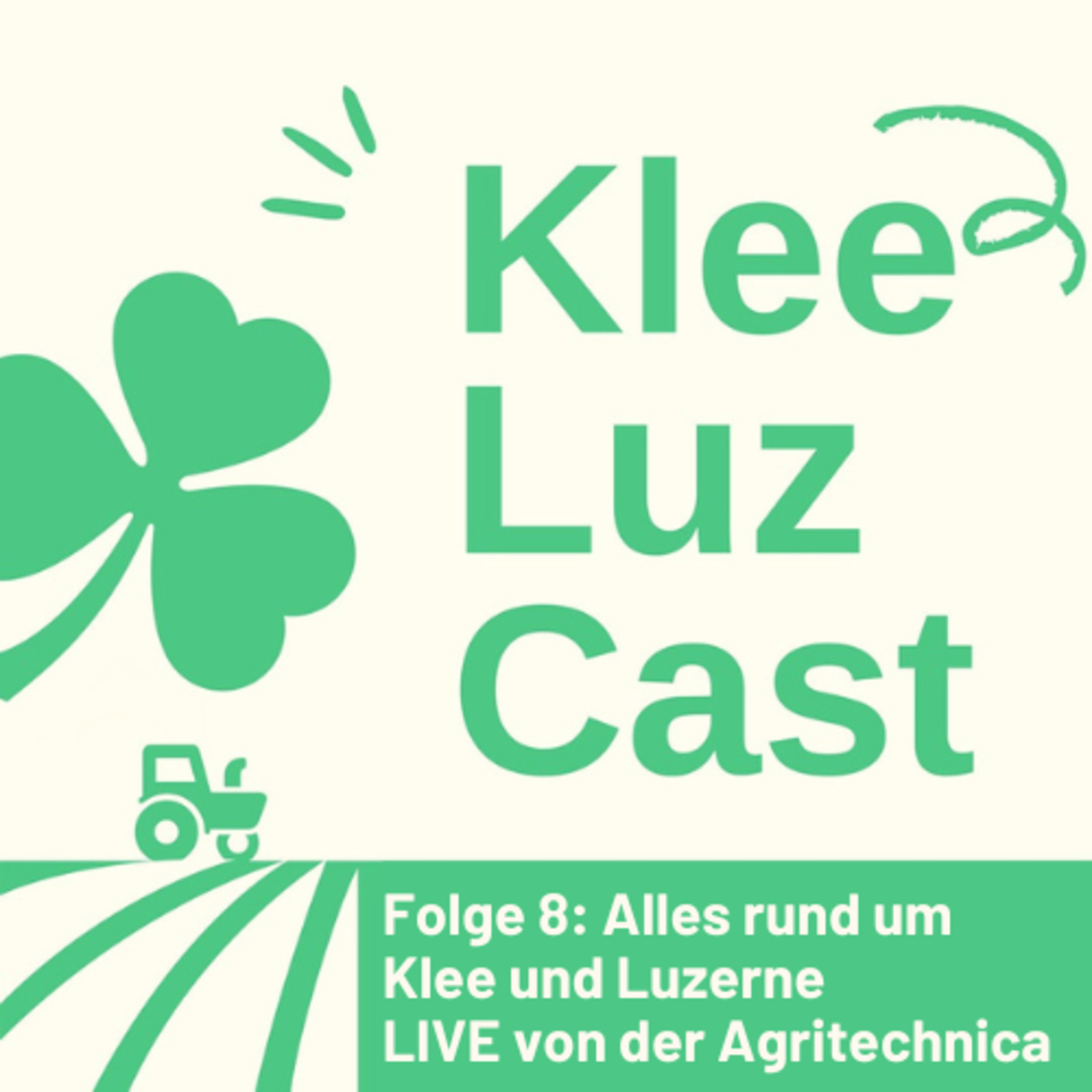 KleeLuzCast Folge 8: Alles rund um Klee und Luzerne LIVE von der Agritechnica 2023